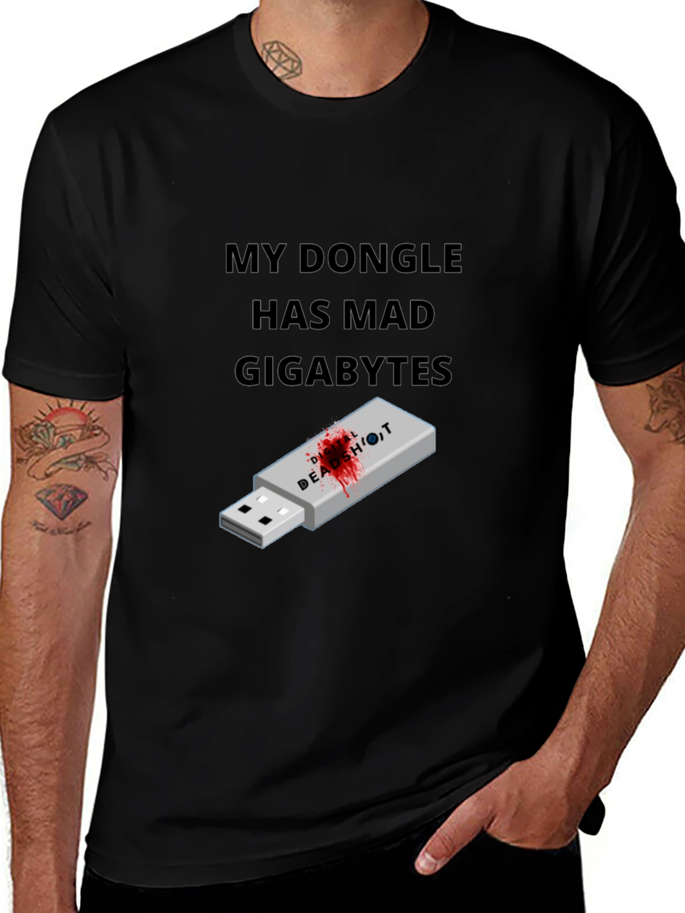 Variant 14 of My Dongle Has Mad Gigabytes Black Graphic Tee