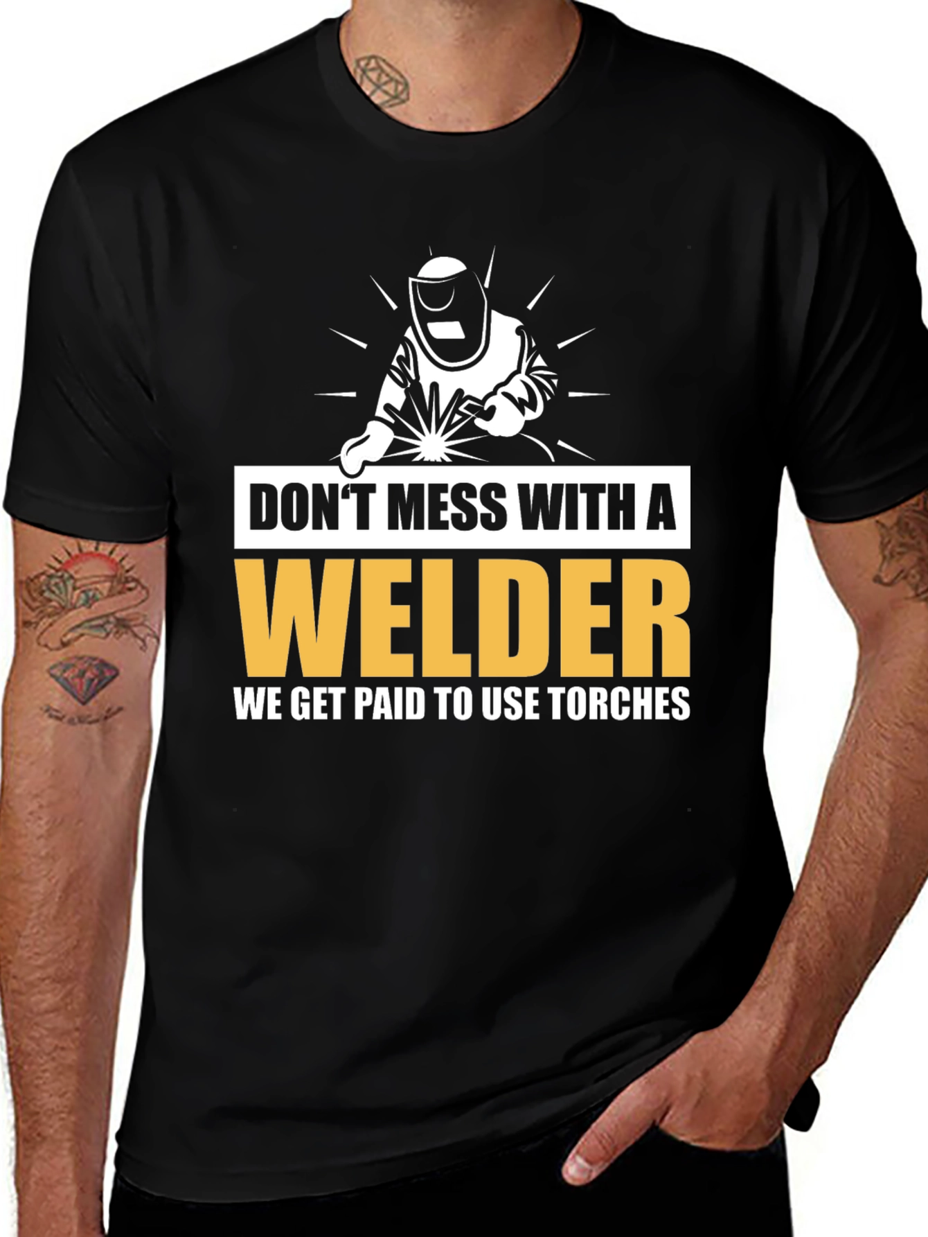 Variant 22 of Don't Mess With a Welder Black T-Shirt