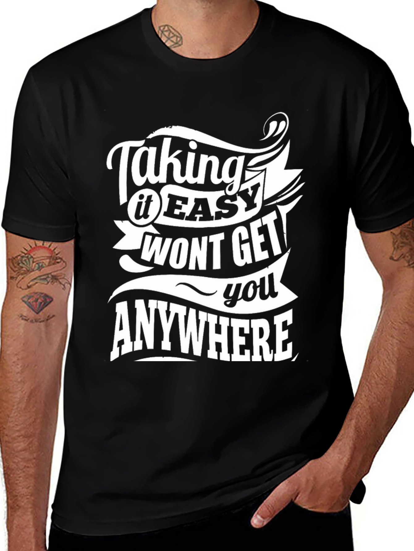 Variant 20 of Taking it Easy Won't Get You Anywhere Black Graphic Tee