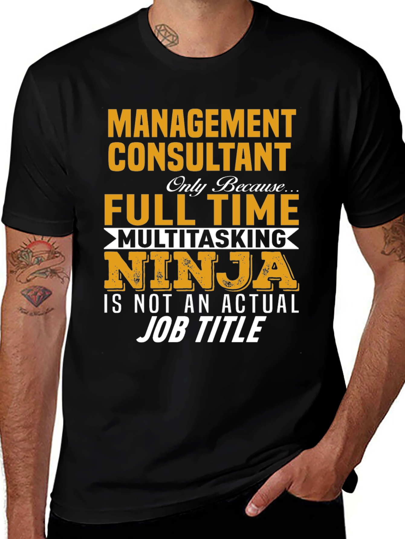 Variant 29 of Management Consultant T-Shirt - Full Time Ninja