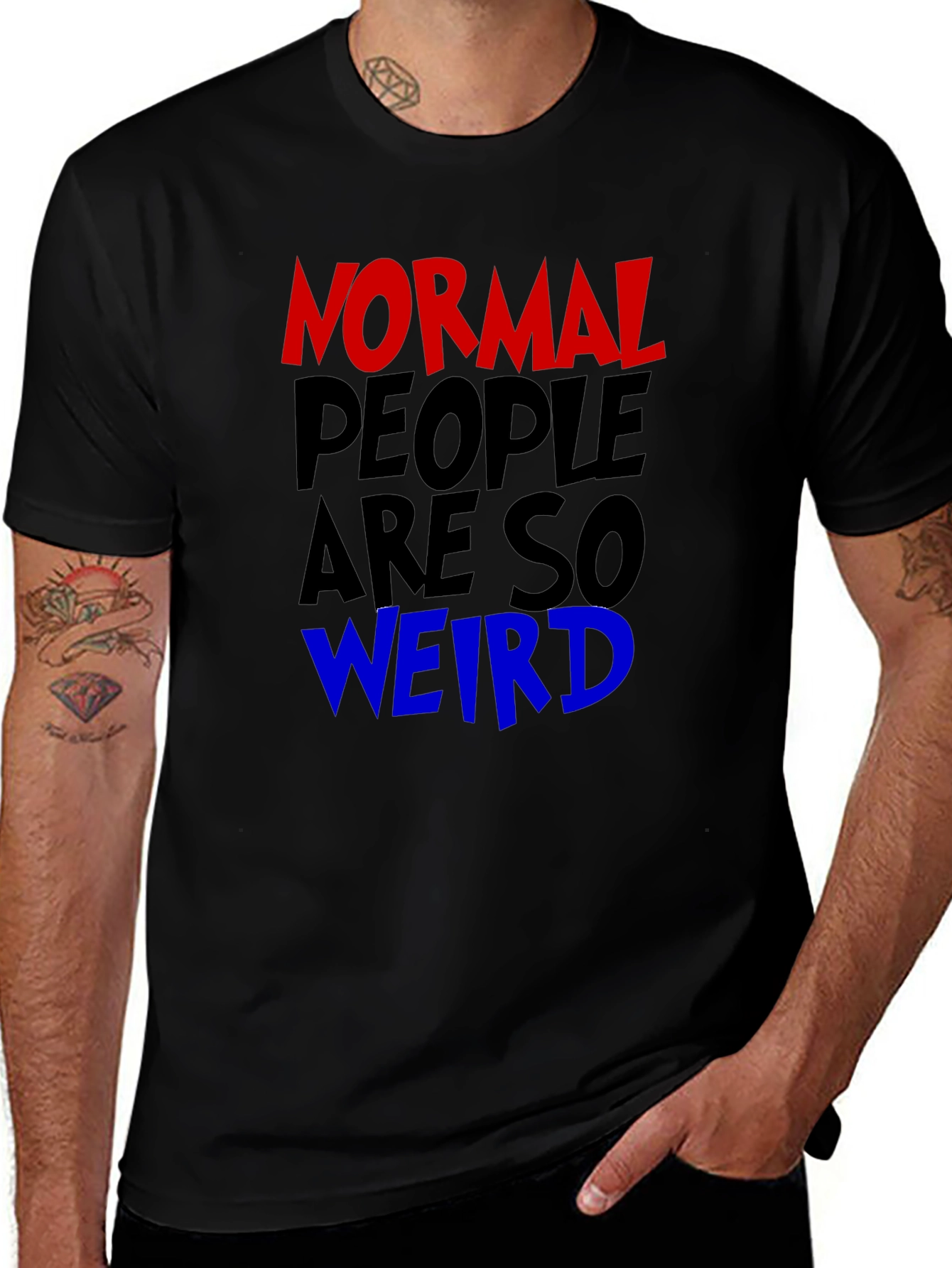 Variant 16 of Normal People Are So Weird Graphic Tee