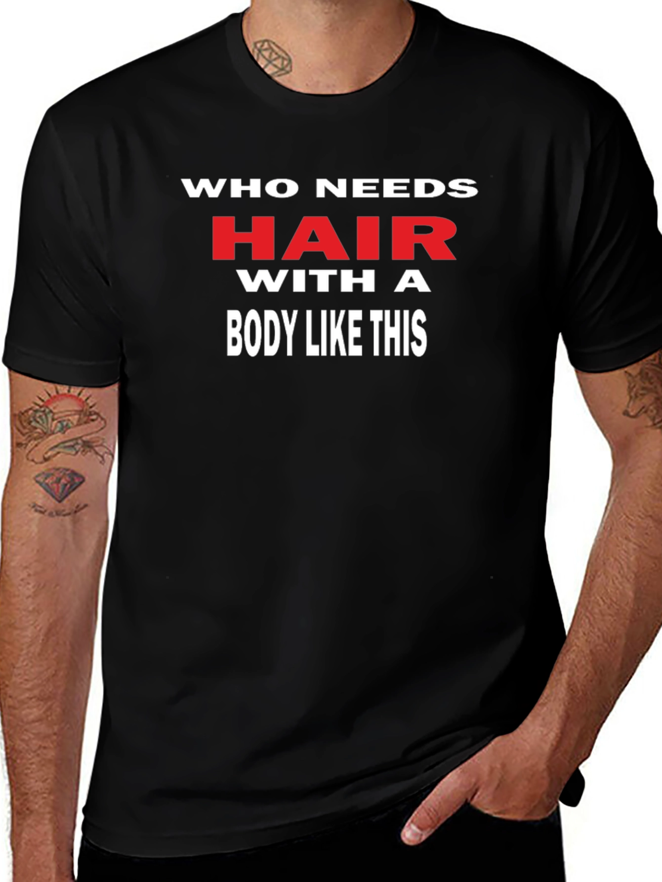 Variant 13 of Funny "Who Needs Hair" Graphic Tee