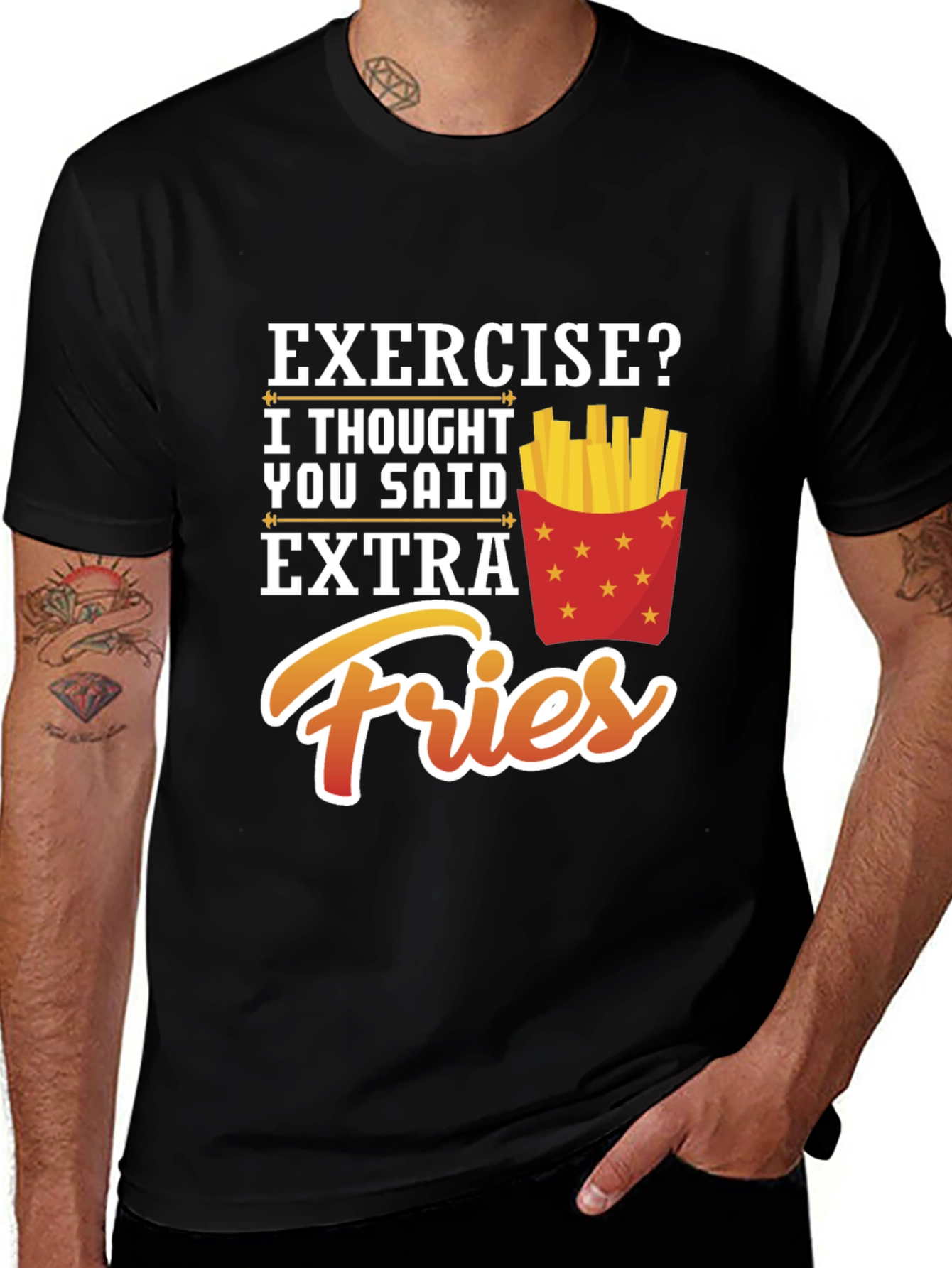 Variant 3 of Exercise? Extra Fries Funny Graphic T-Shirt