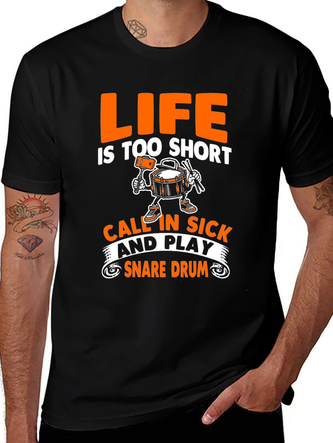 Variant 24 of Life is too short Snare Drum T-Shirt