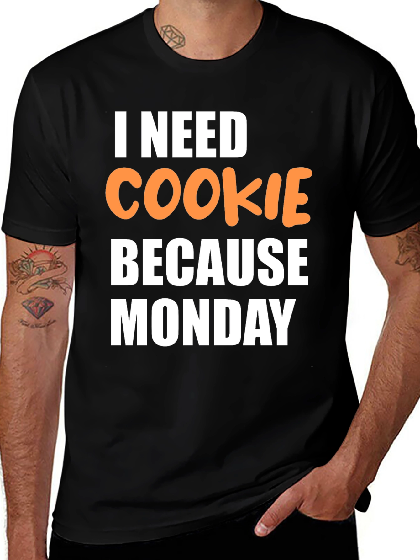 I Need Cookie Because Monday Black T-Shirt