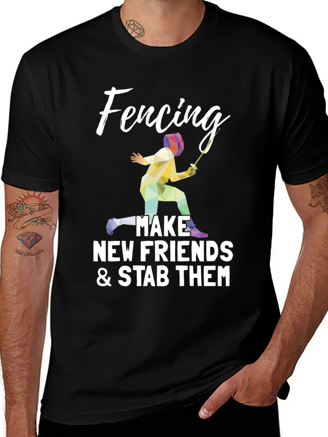 Variant 3 of Fencing Tee: Make New Friends & Stab Them Shirt