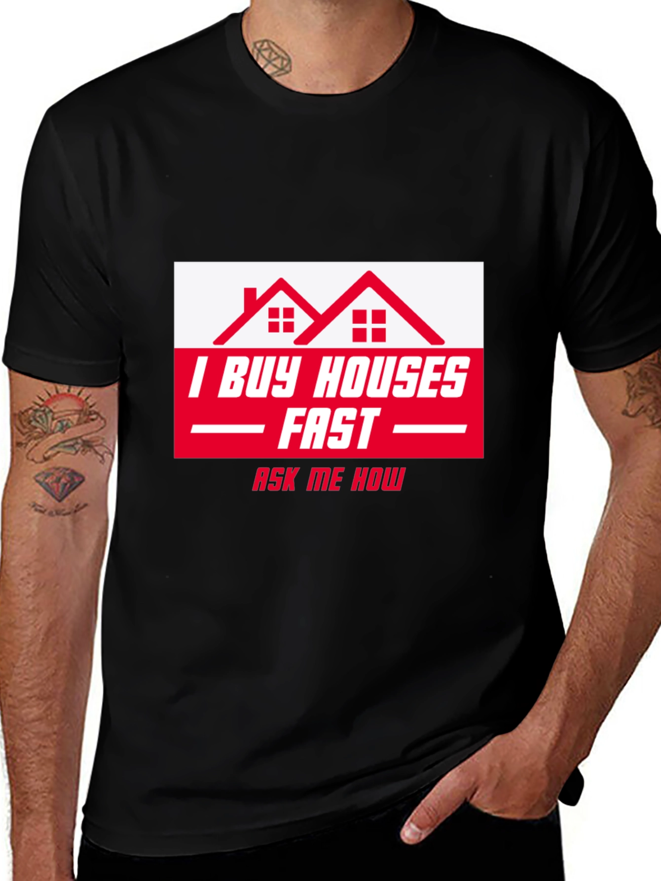 Variant 27 of I Buy Houses Fast T-Shirt
