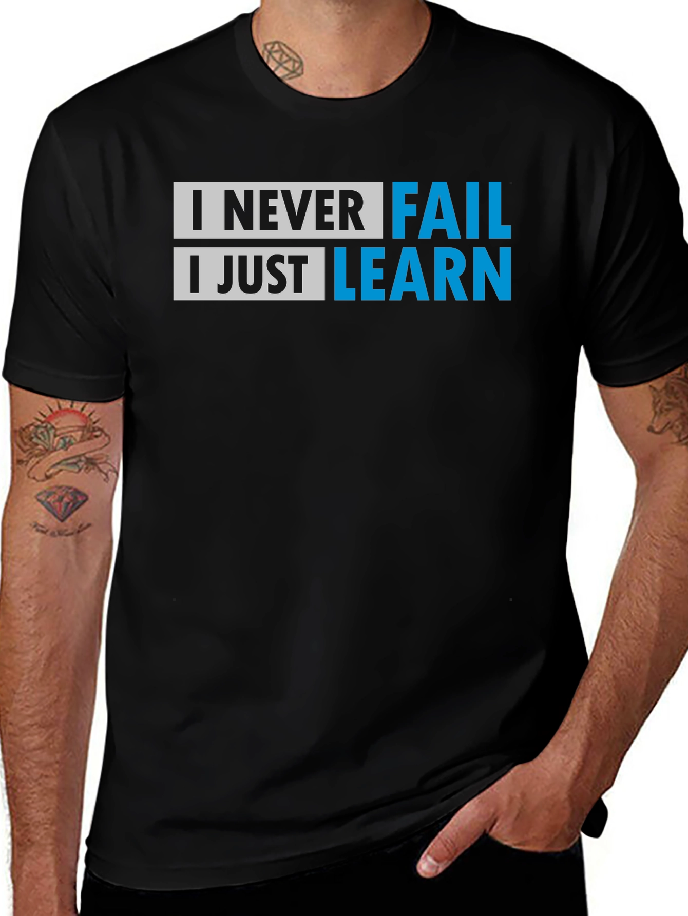 Variant 23 of I Never Fail T-Shirt - Motivational Graphic Tee