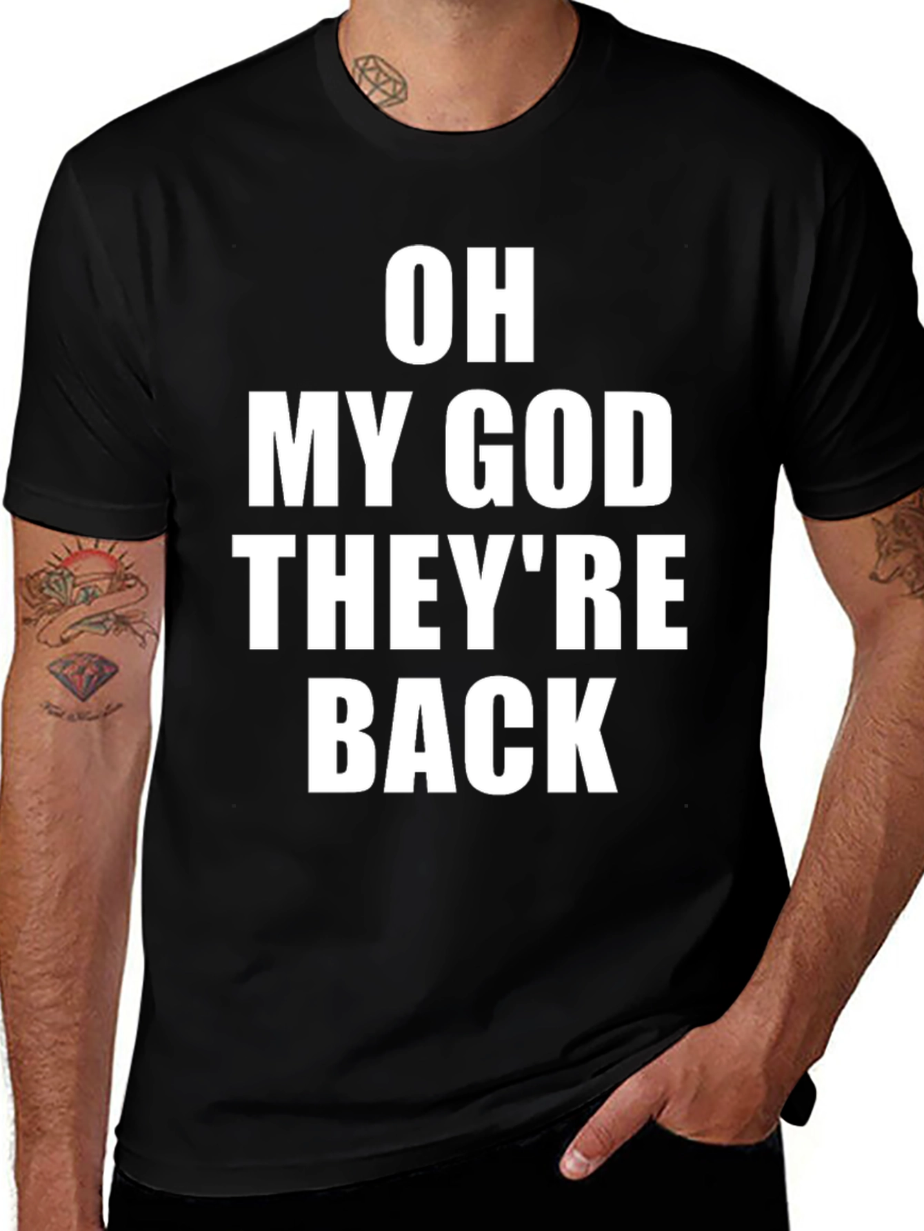 Variant 21 of Oh My God They're Back T-Shirt