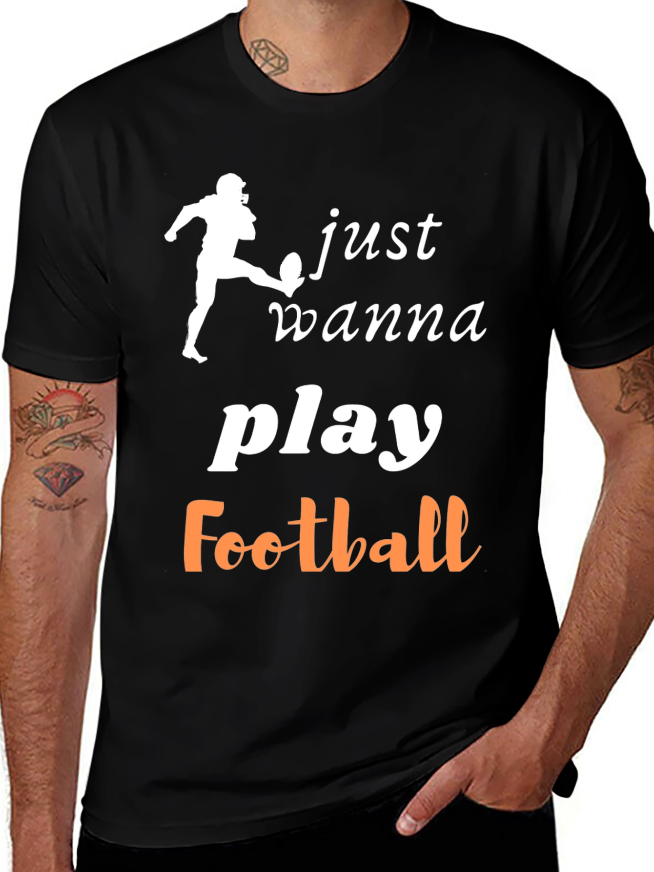 Variant 27 of Just Wanna Play Football T-Shirt