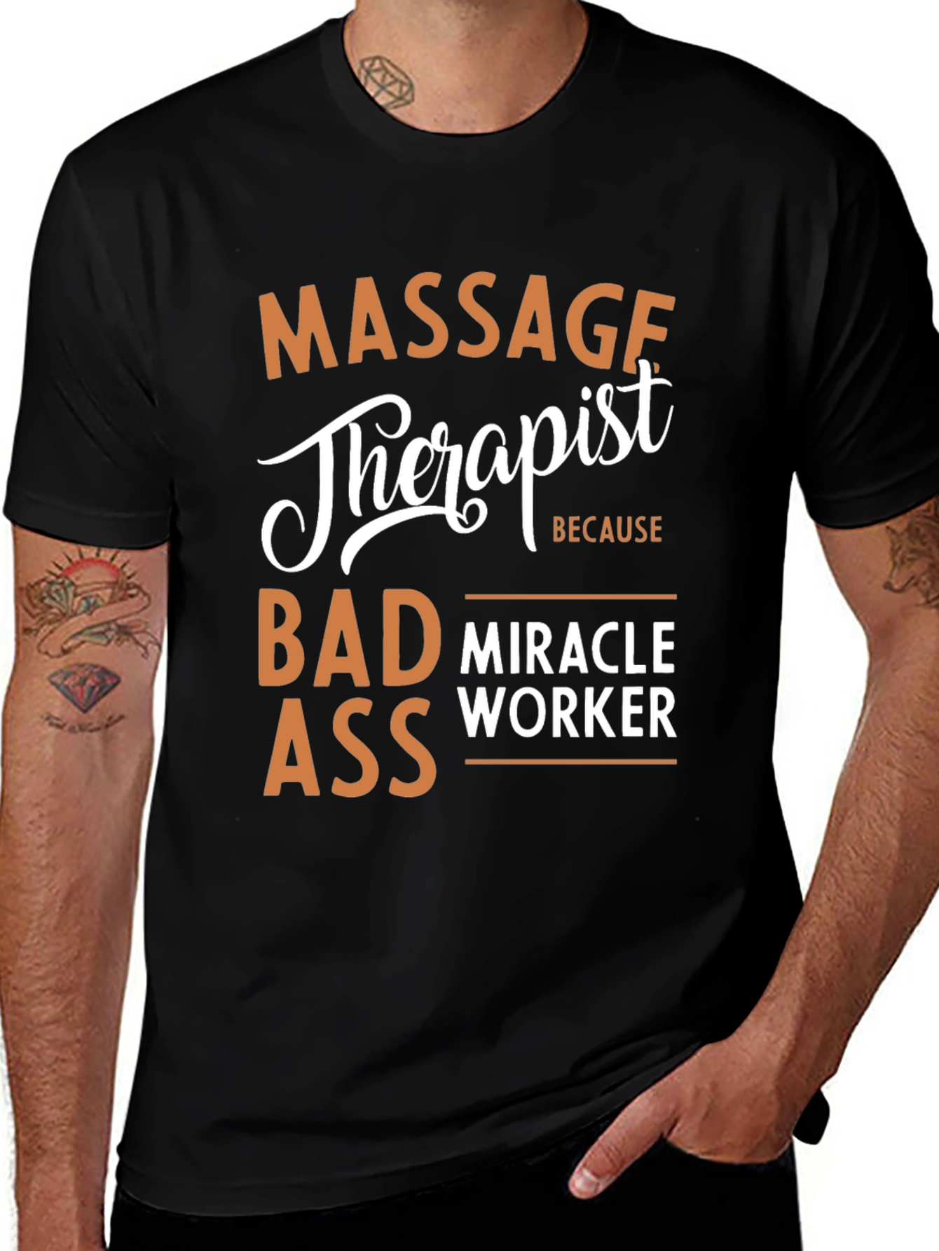 Variant 29 of Massage Therapist Badass Miracle Worker Graphic T-Shirt