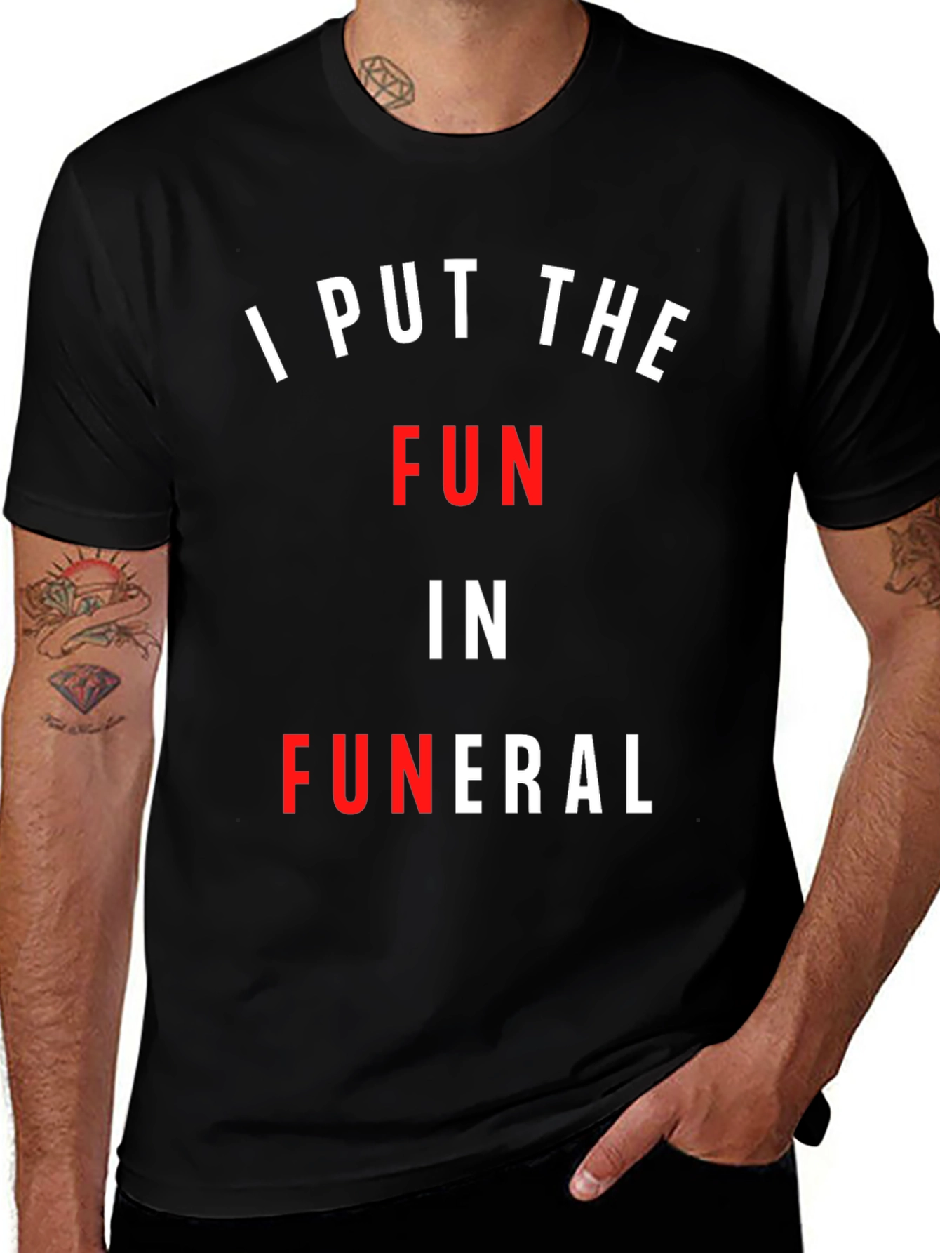 Variant 28 of I Put The Fun In Funeral T-Shirt