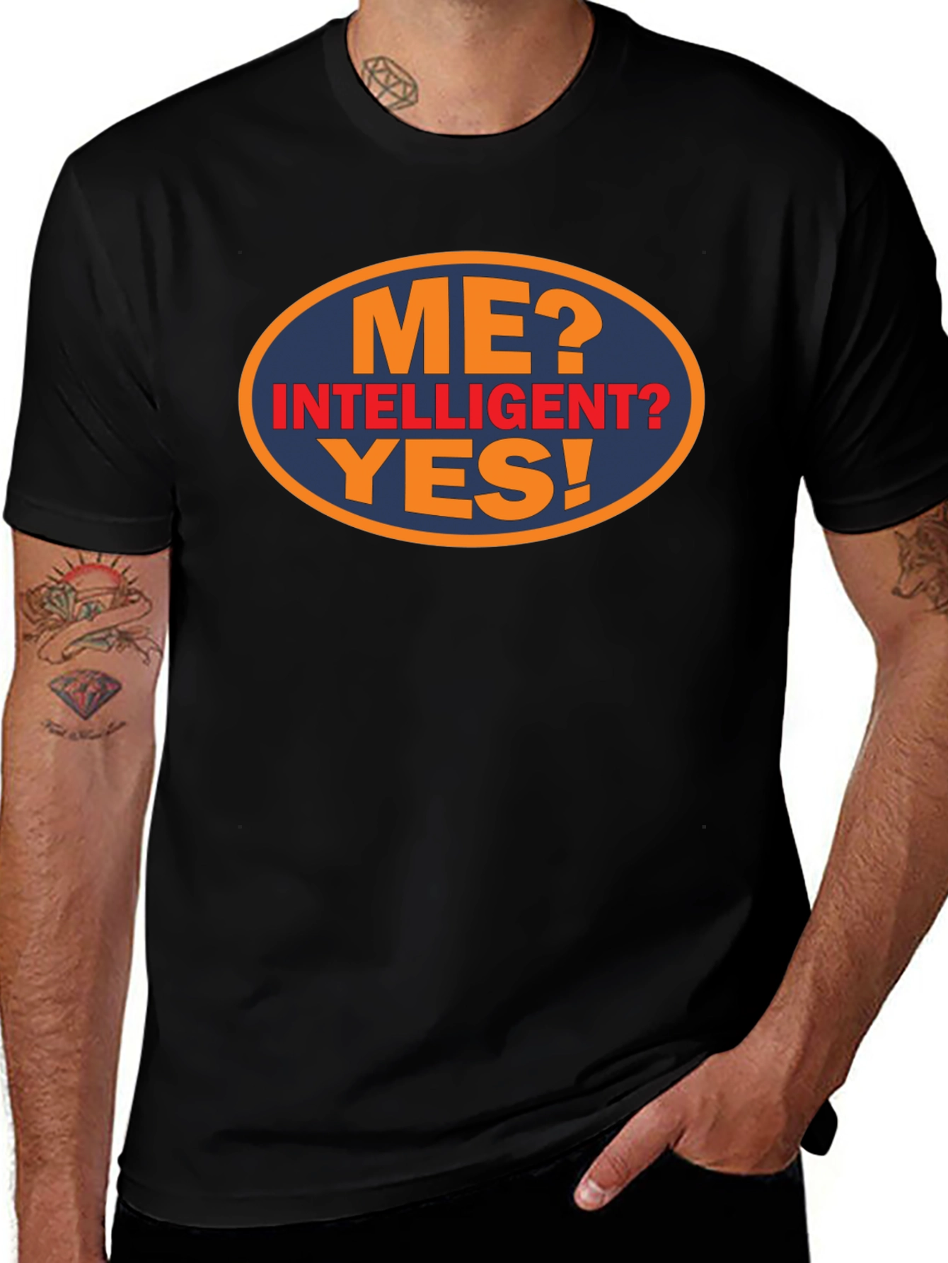 Variant 8 of Funny "Me? Intelligent? Yes!" Graphic Tee