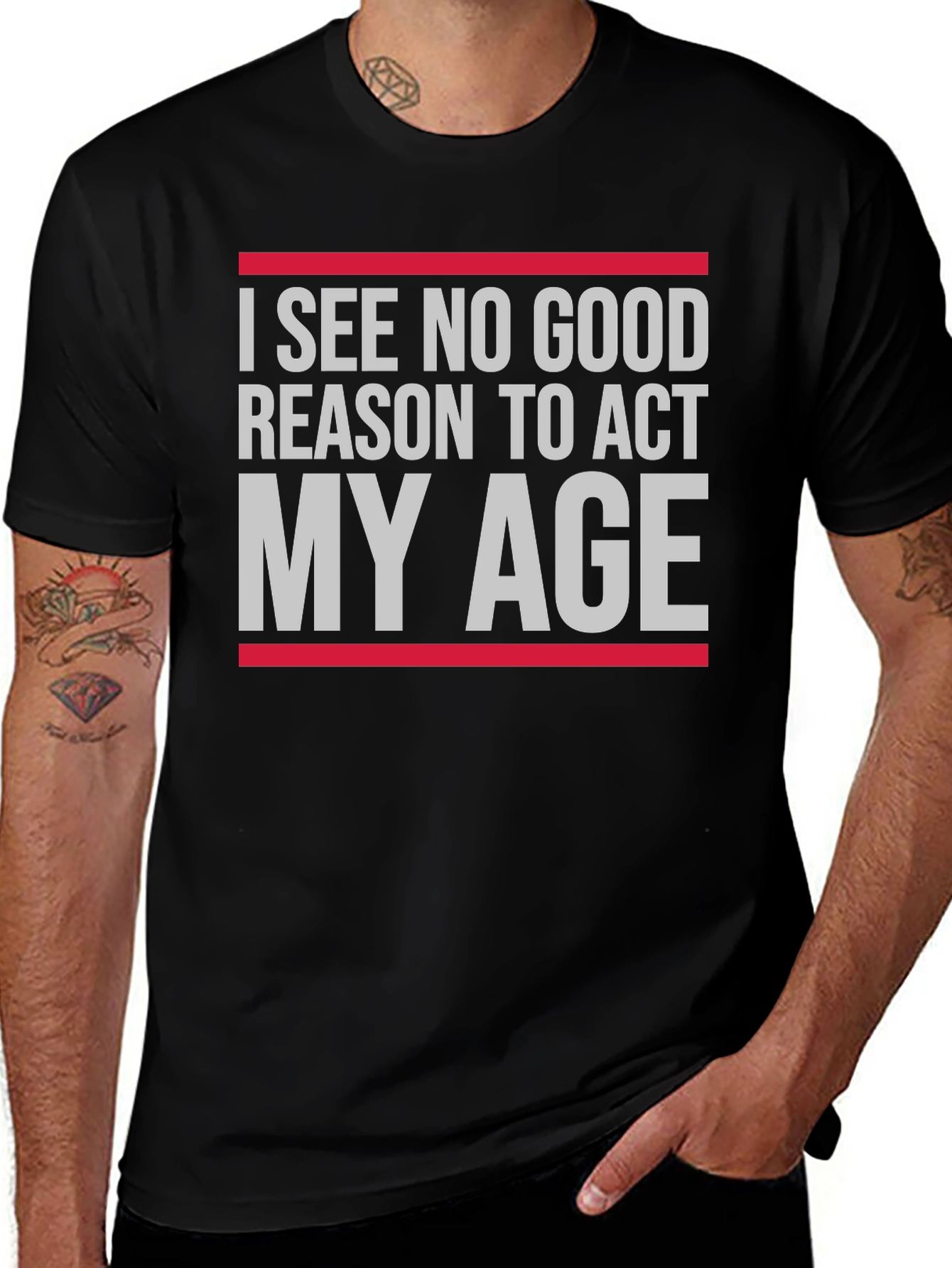 Variant 12 of Funny "Act My Age" Graphic T-Shirt