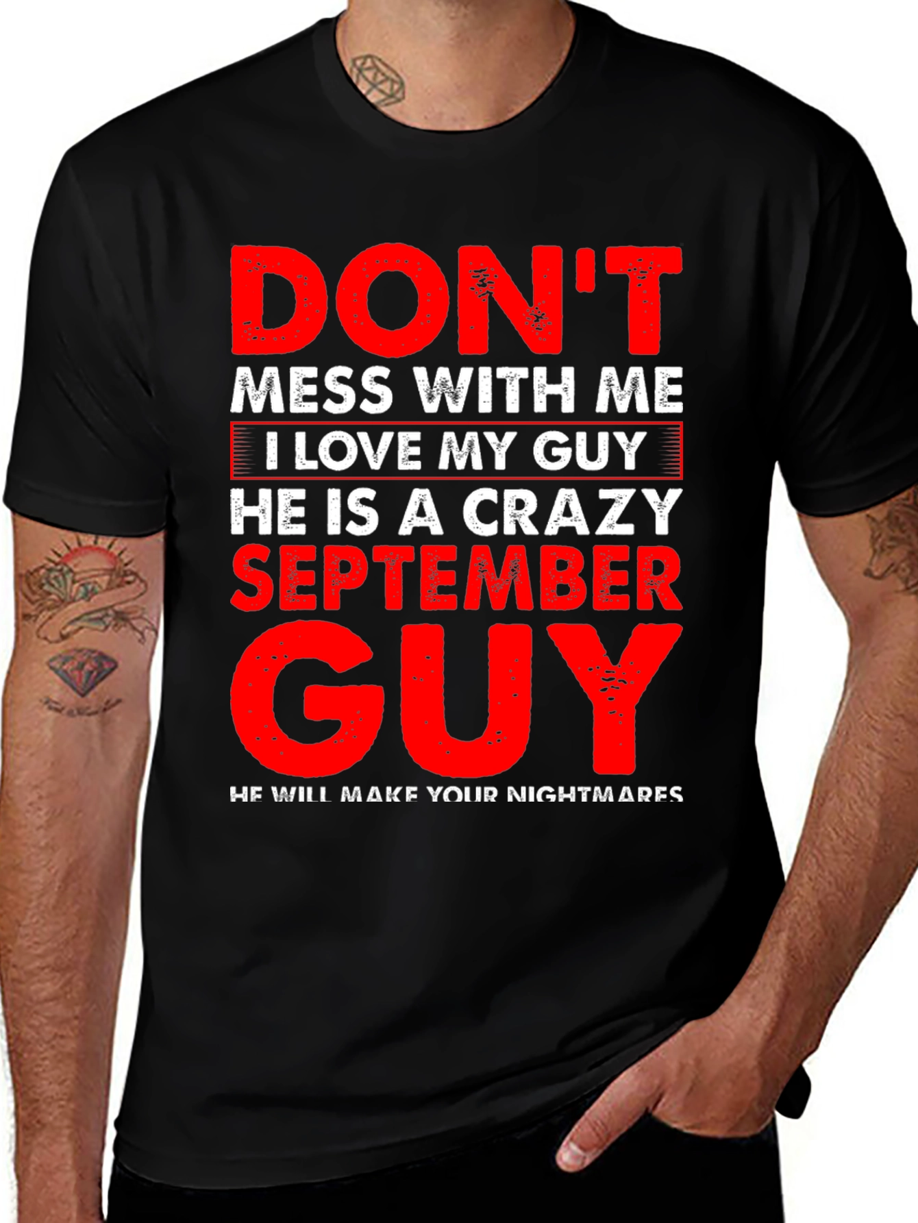 Variant 13 of Don't Mess With Me September Guy Black T-Shirt