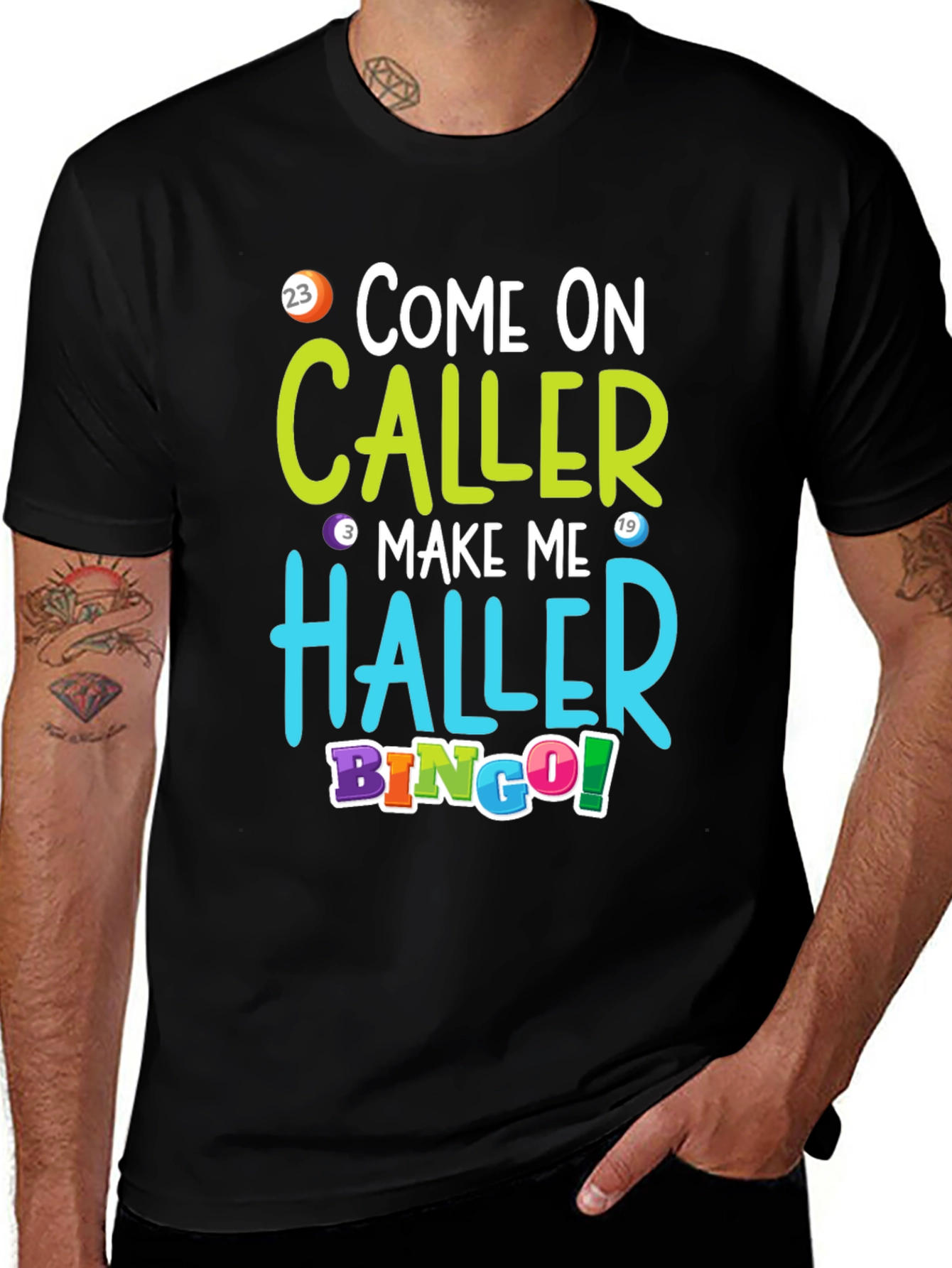 Variant 23 of Come On Caller Bingo T-Shirt