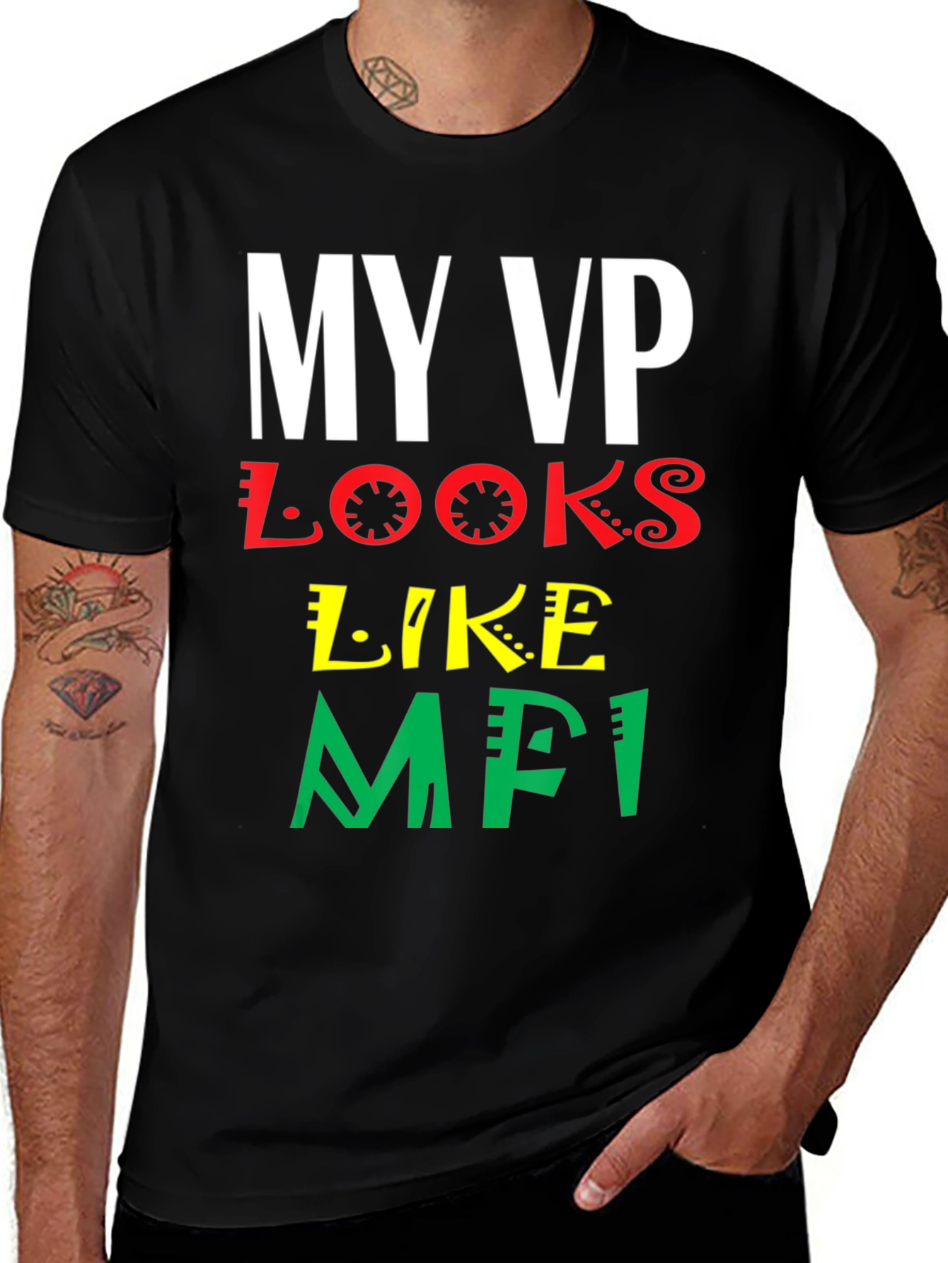 My VP Looks Like MFI T-Shirt - Black Pride