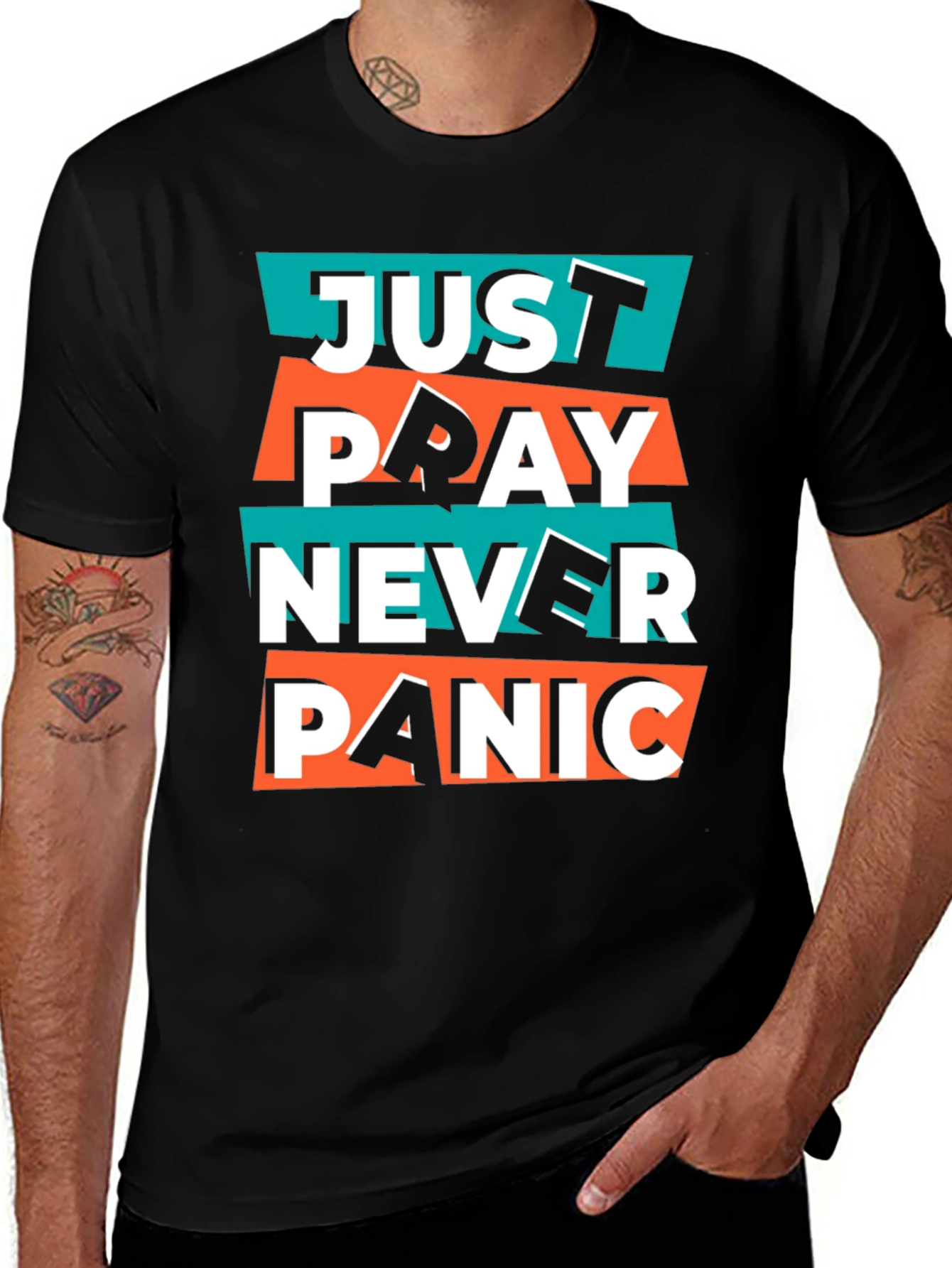 Just Pray, Never Panic Graphic T-Shirt