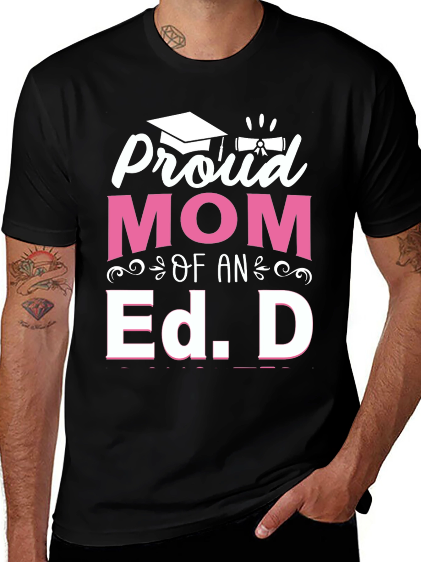 Variant 26 of Proud Mom of an Ed. D Graduation T-Shirt