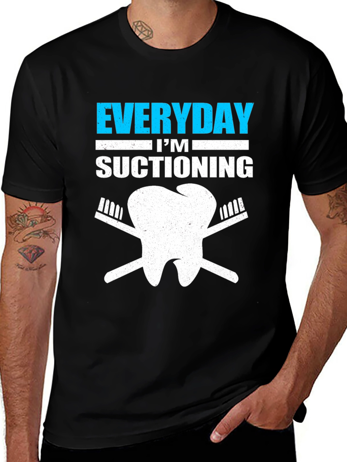 Variant 9 of Everyday I'm Suctioning Black T-Shirt Dental Humor