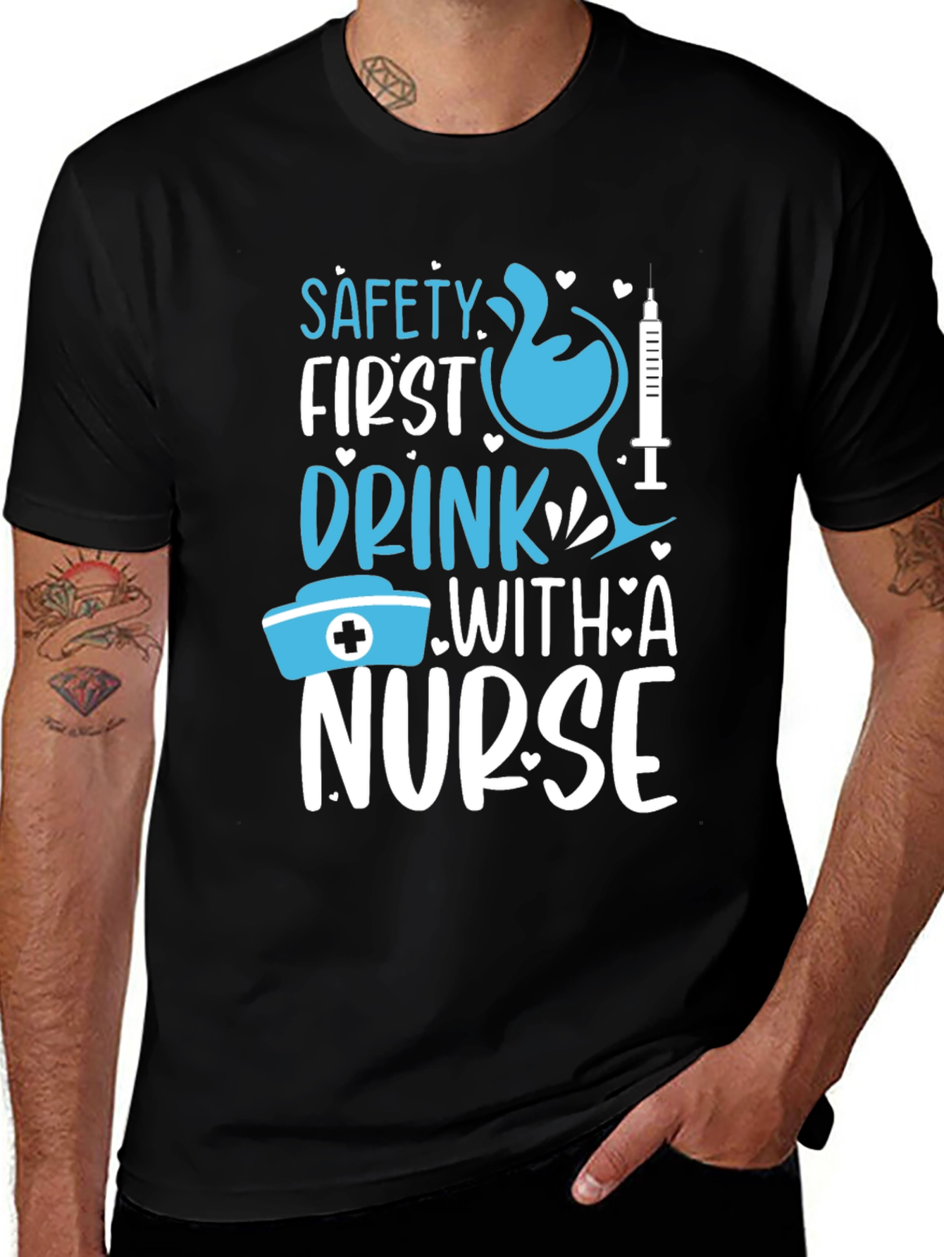 Variant 25 of Safety First Drink With A Nurse Graphic T-Shirt