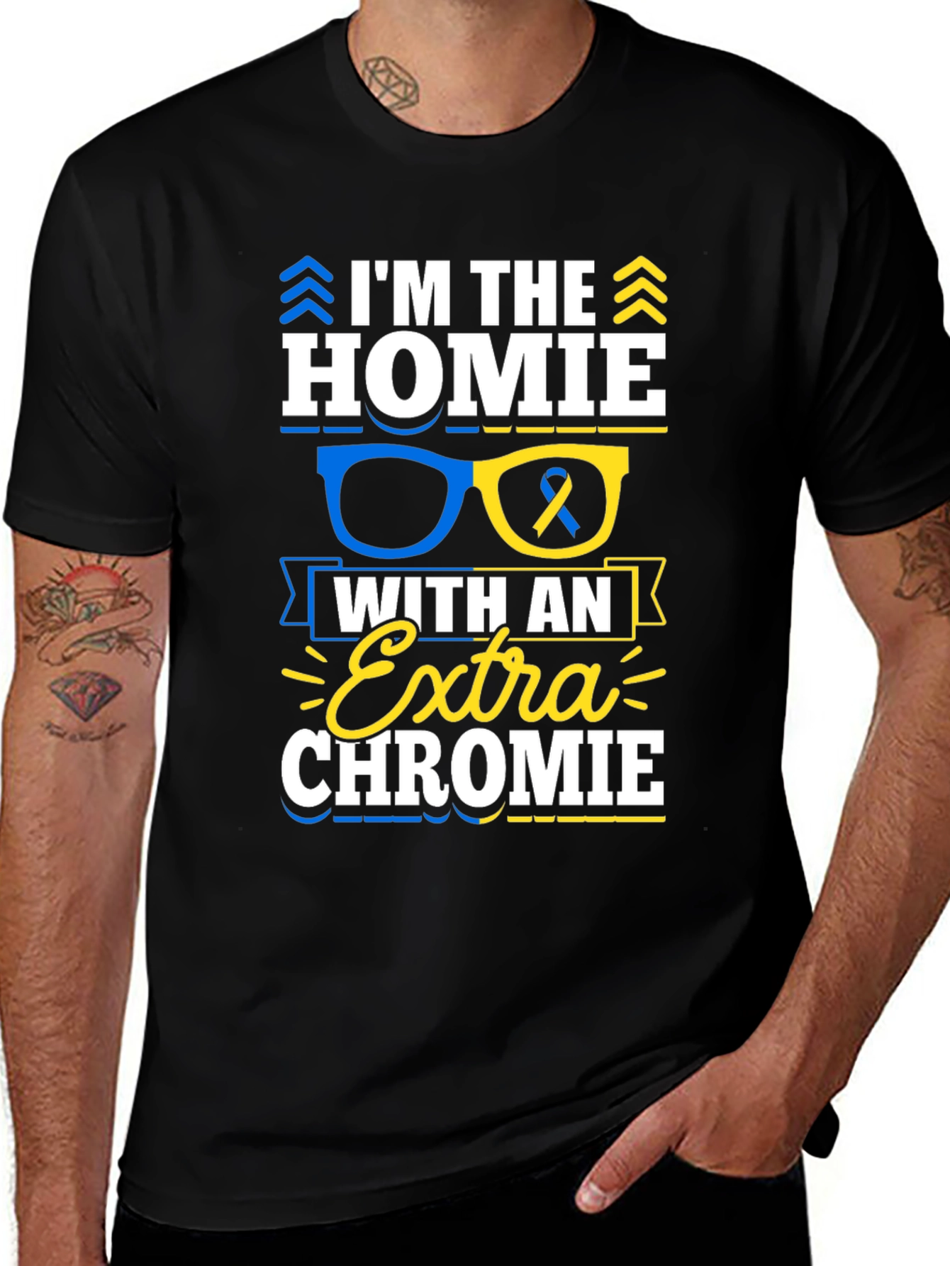 Variant 24 of I'm the Homie T-Shirt: Down Syndrome Awareness
