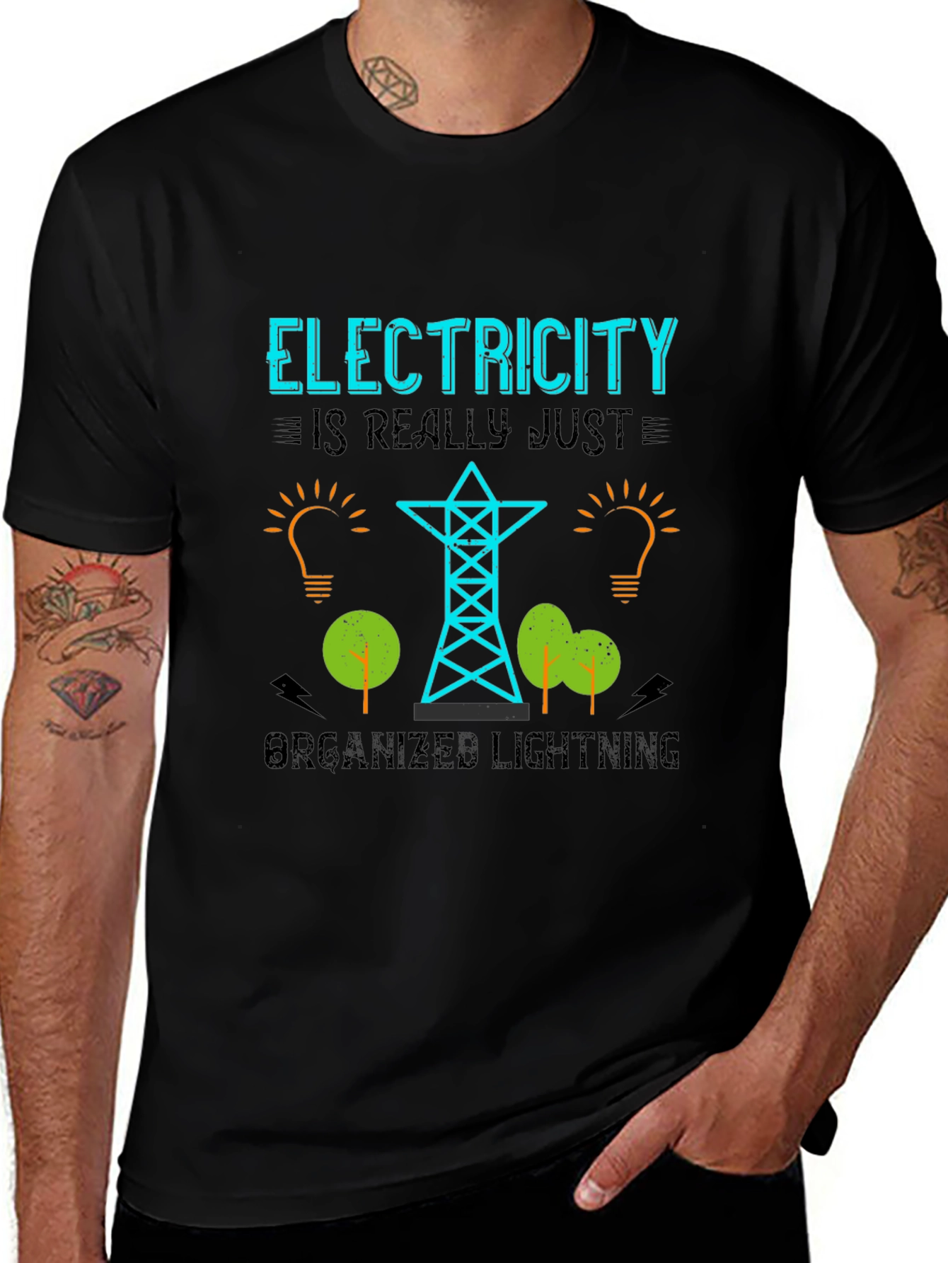Variant 20 of Electricity is Really Just Organized Lightning T-Shirt