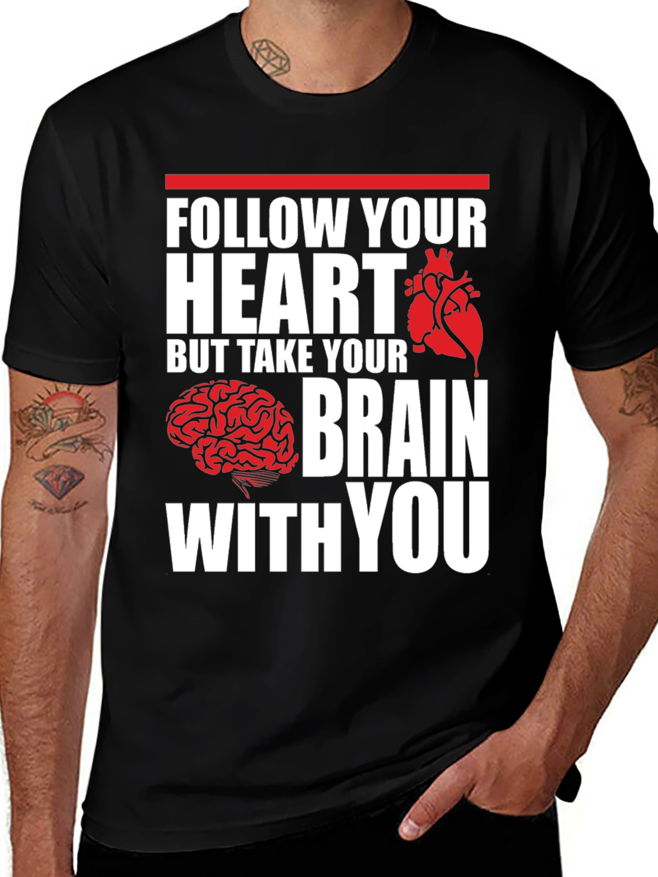 Variant 24 of Follow Your Heart But Take Your Brain With You Funny T-Shirt