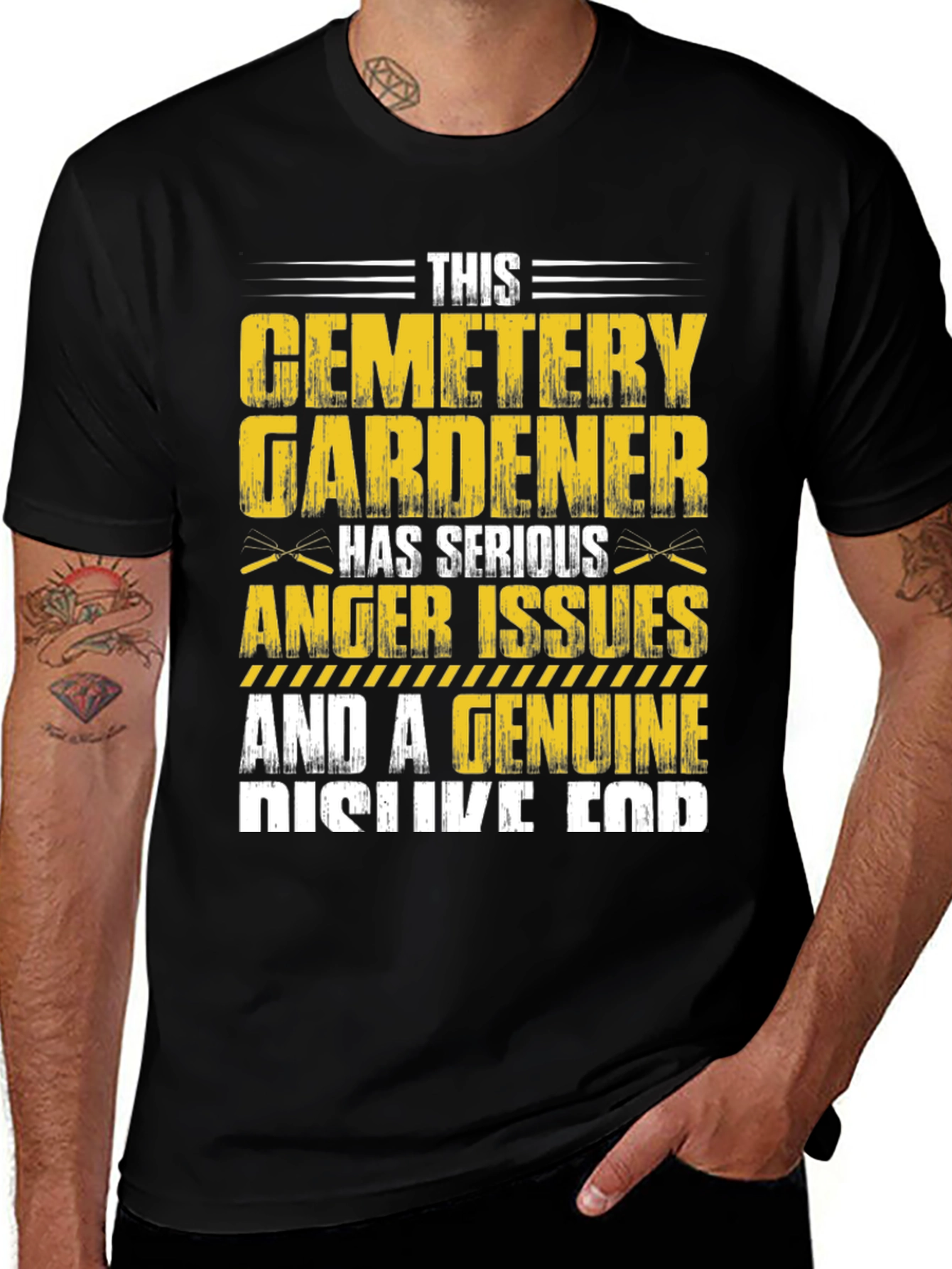Variant 4 of Cemetery Gardener T-Shirt: Serious Anger Issues & Genuine Dislike
