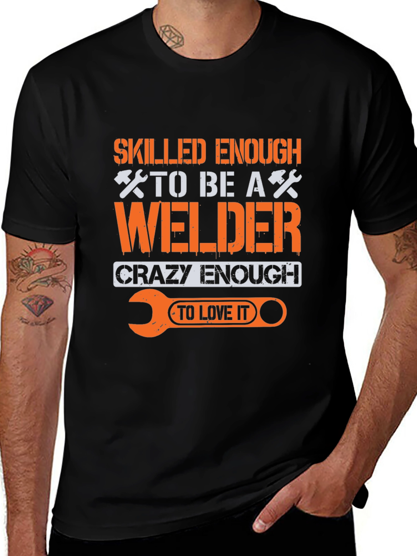 Variant 28 of Welder T-Shirt: Skilled Enough, Crazy Enough