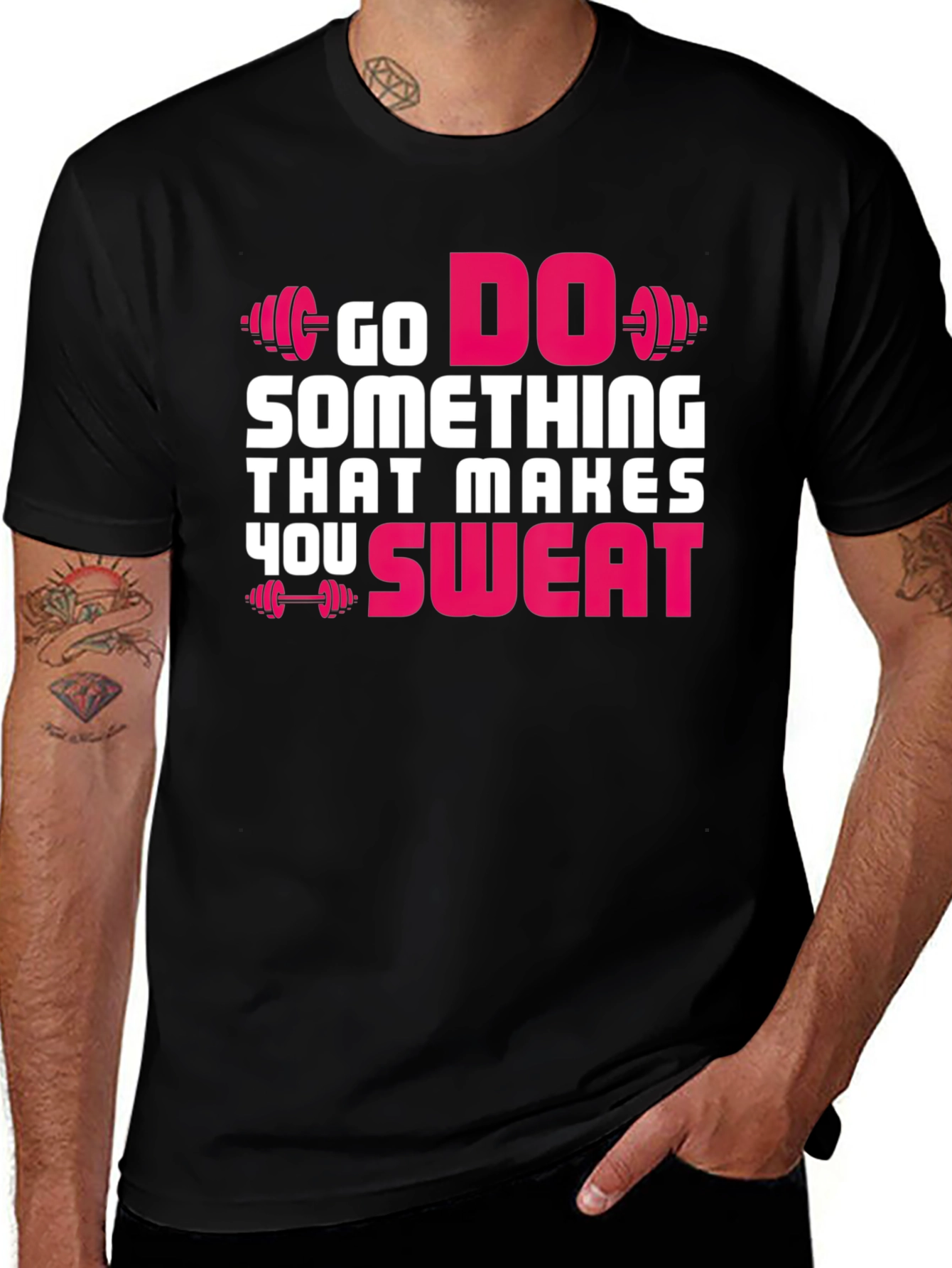 Go Do Something That Makes You Sweat T-Shirt