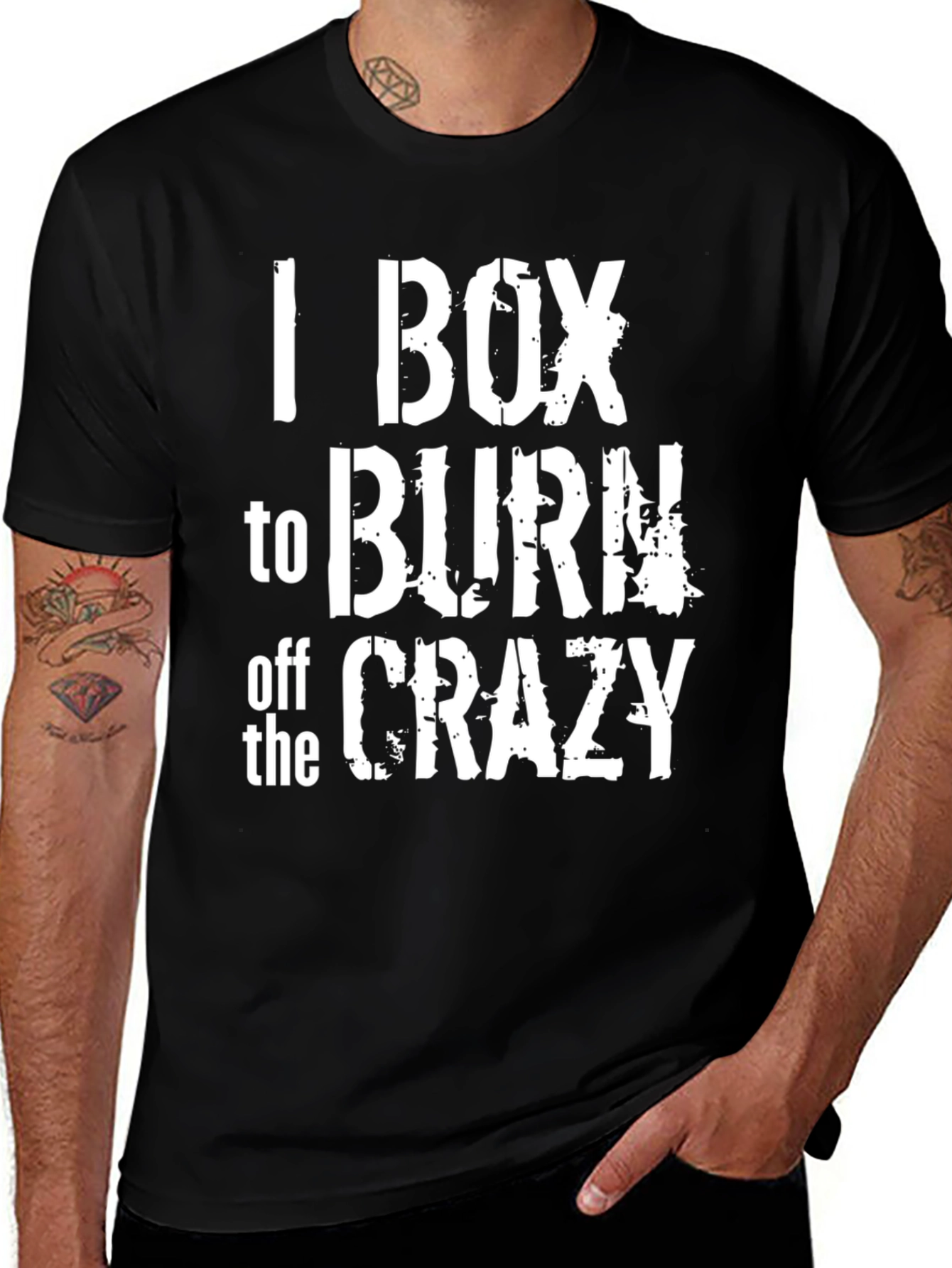 Variant 13 of I Box to Burn Off The Crazy - Graphic T-Shirt