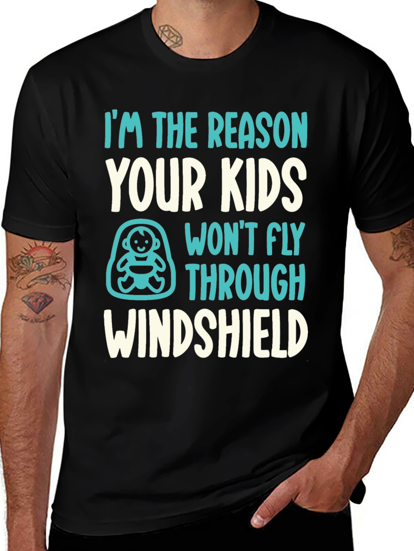Variant 18 of Reason Kids Won't Fly Through Windshield Funny T-Shirt