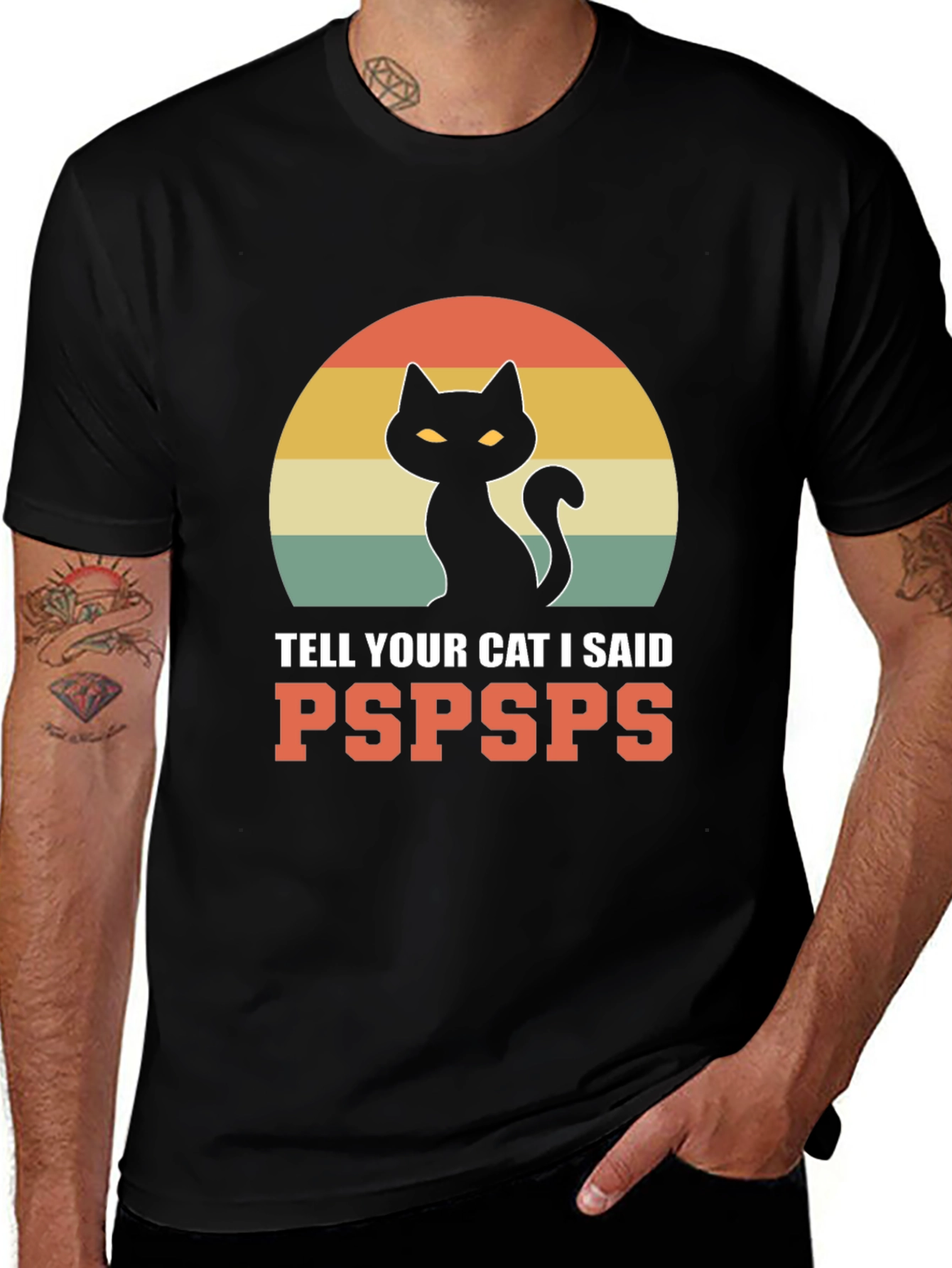 Variant 3 of Tell Your Cat I Said Pspsps T-Shirt