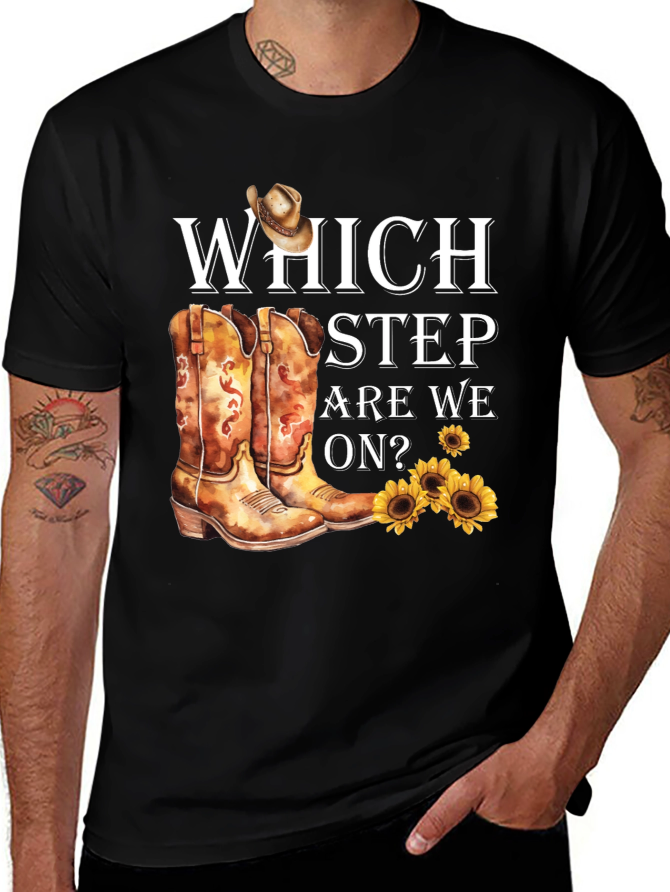 Variant 13 of Cowboy Boots & Sunflowers T-Shirt: Which Step Are We On?