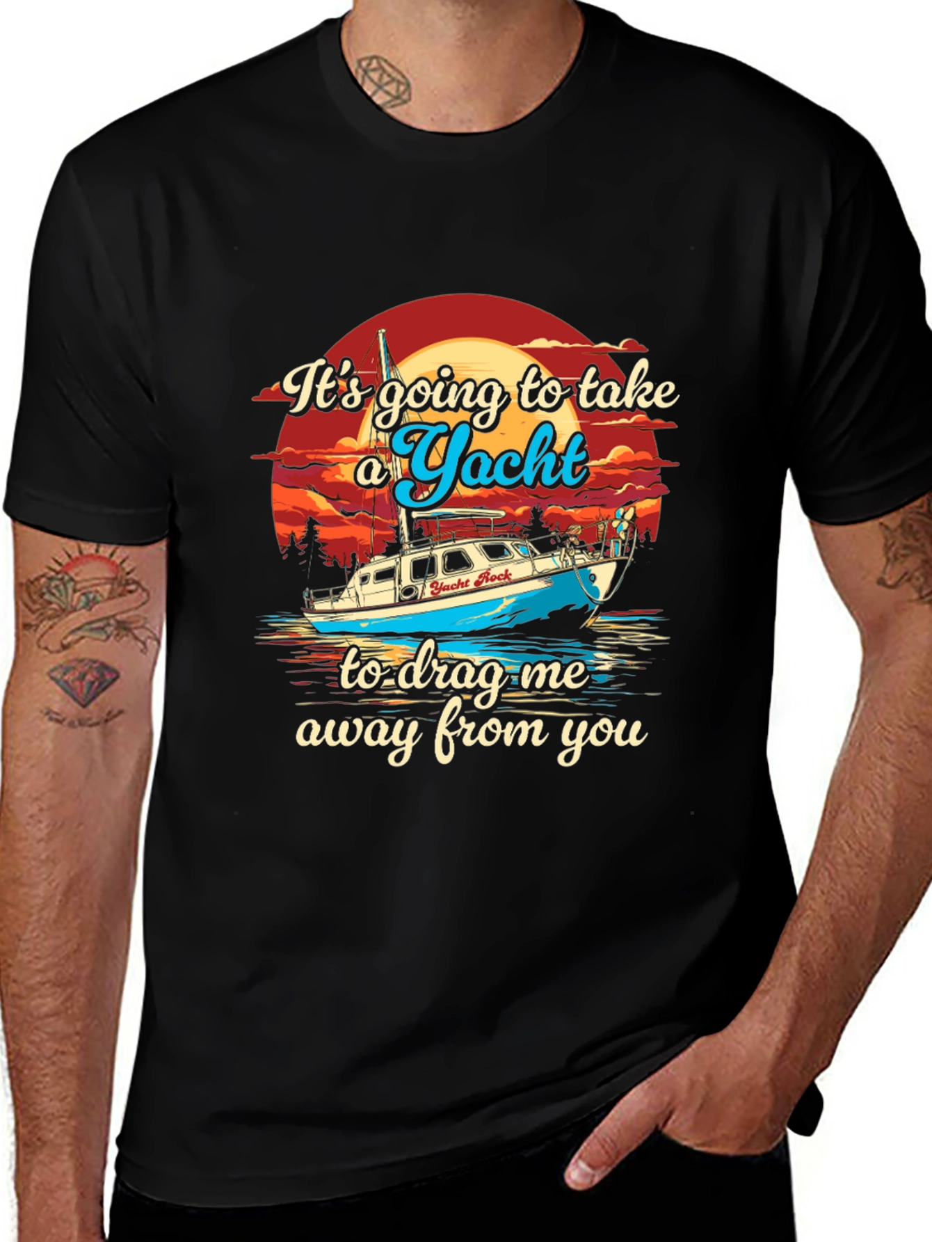 Variant 13 of Yacht Lover T-Shirt - "It's Going To Take A Yacht"