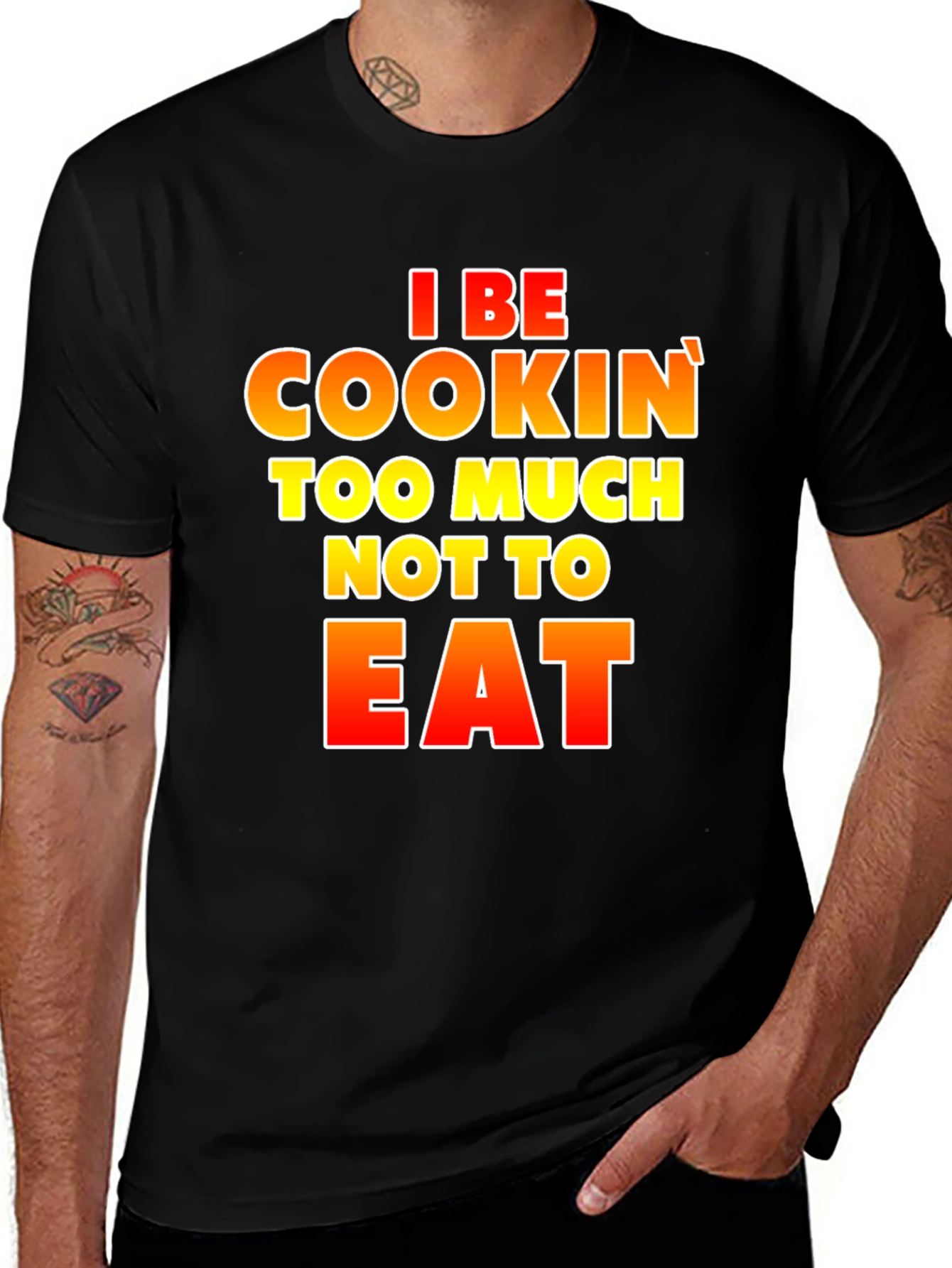 Variant 29 of I Be Cookin' Too Much Not To Eat Funny T-Shirt