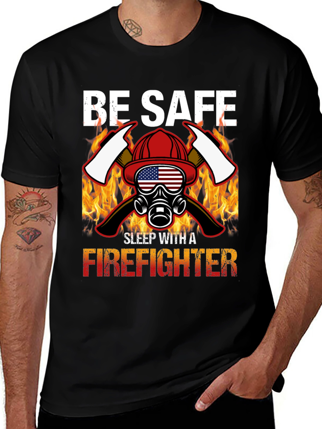 Variant 3 of Be Safe Sleep With A Firefighter Black T-Shirt