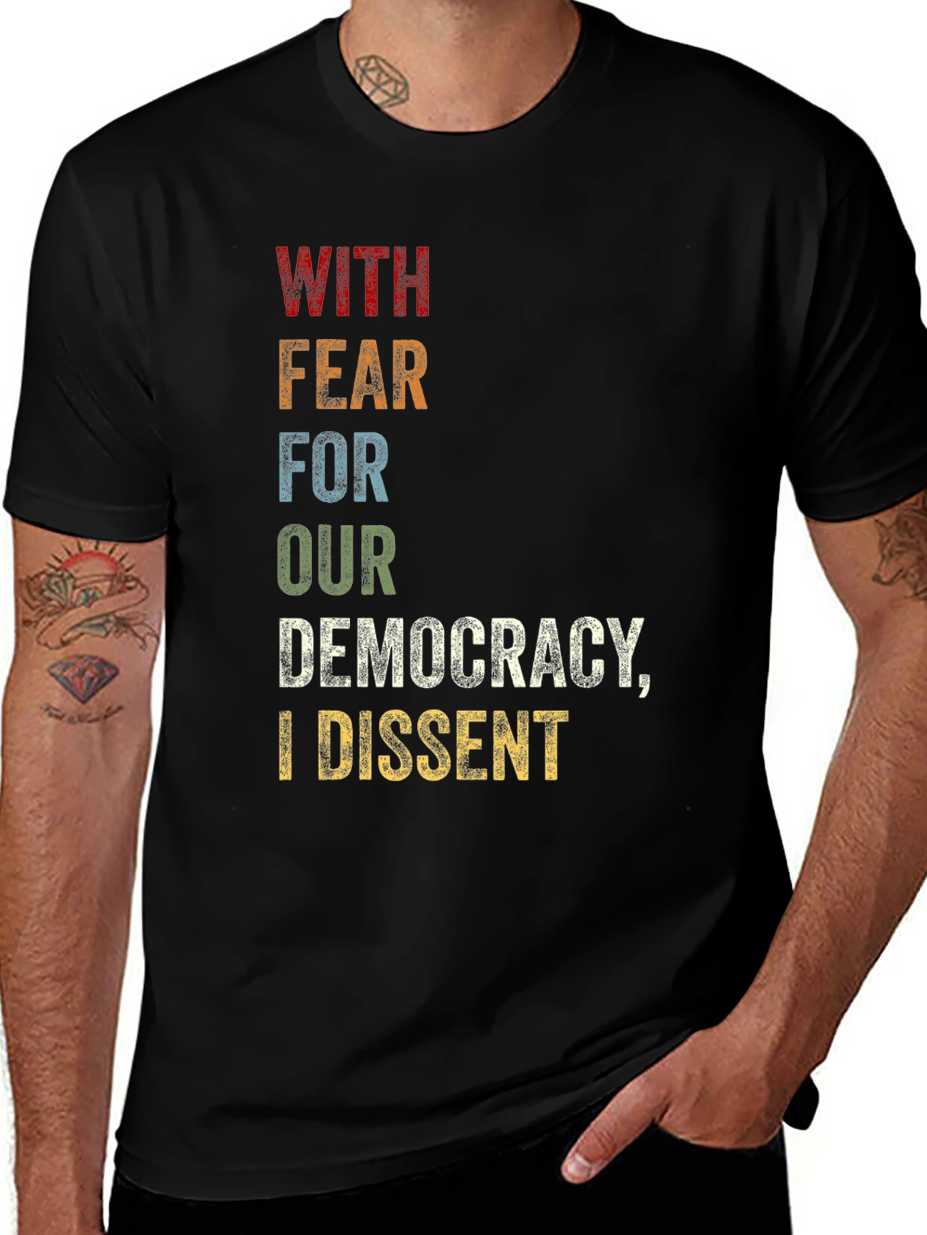 Variant 28 of With Fear For Our Democracy, I Dissent T-Shirt