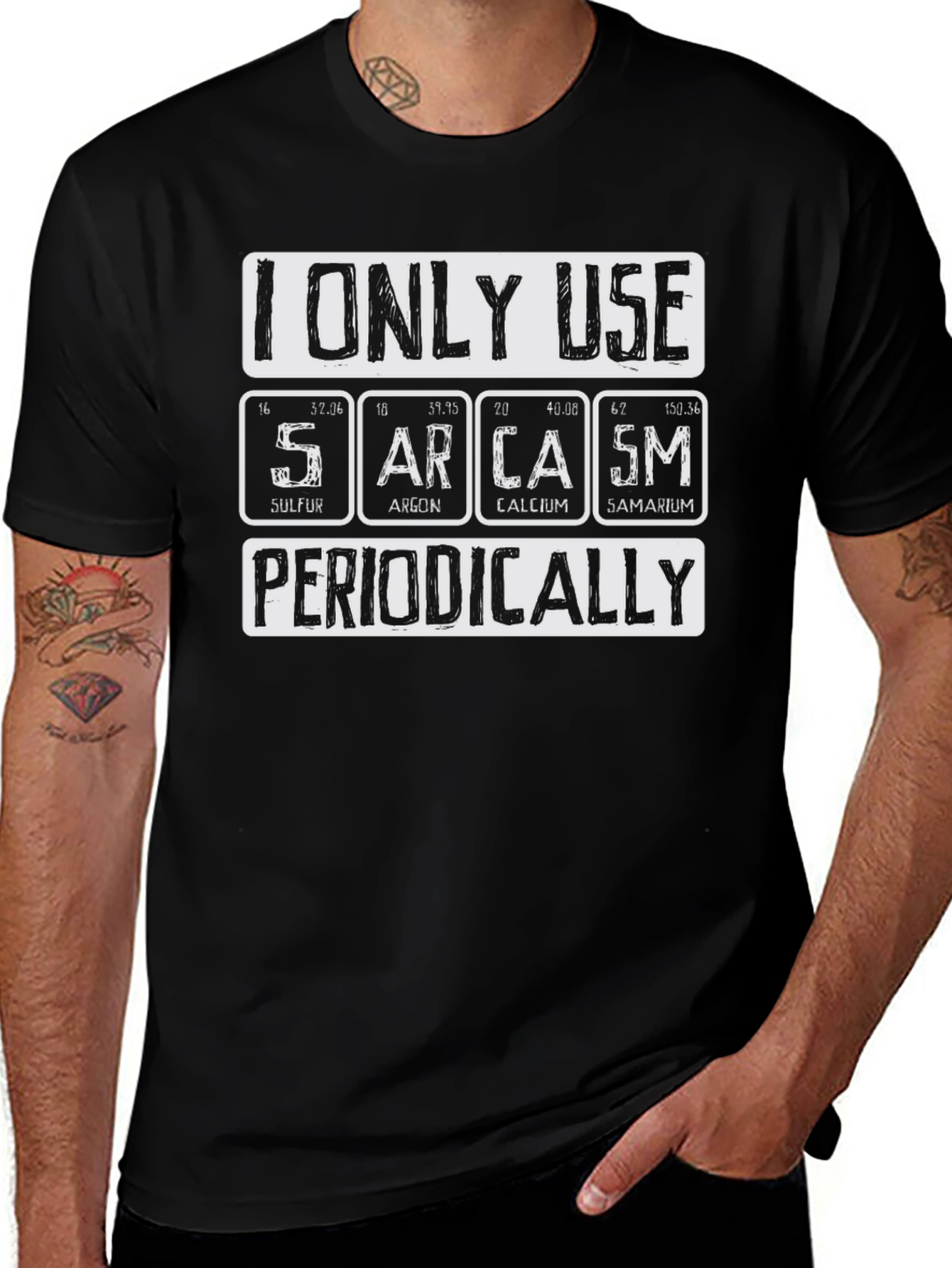 Variant 15 of Sarcasm Periodically T-Shirt - Funny Chemistry Tee