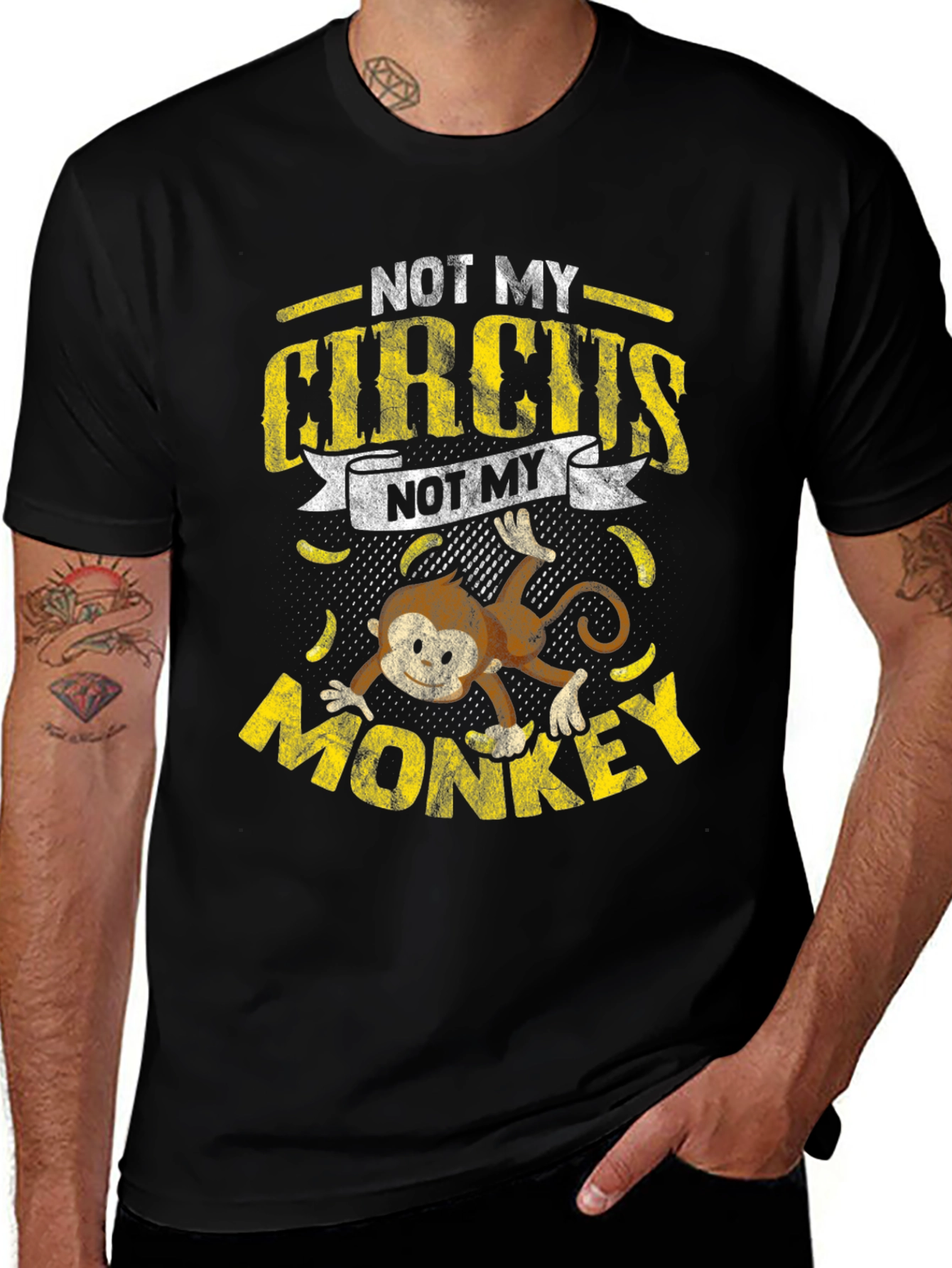 Variant 11 of Not My Circus, Not My Monkey T-Shirt