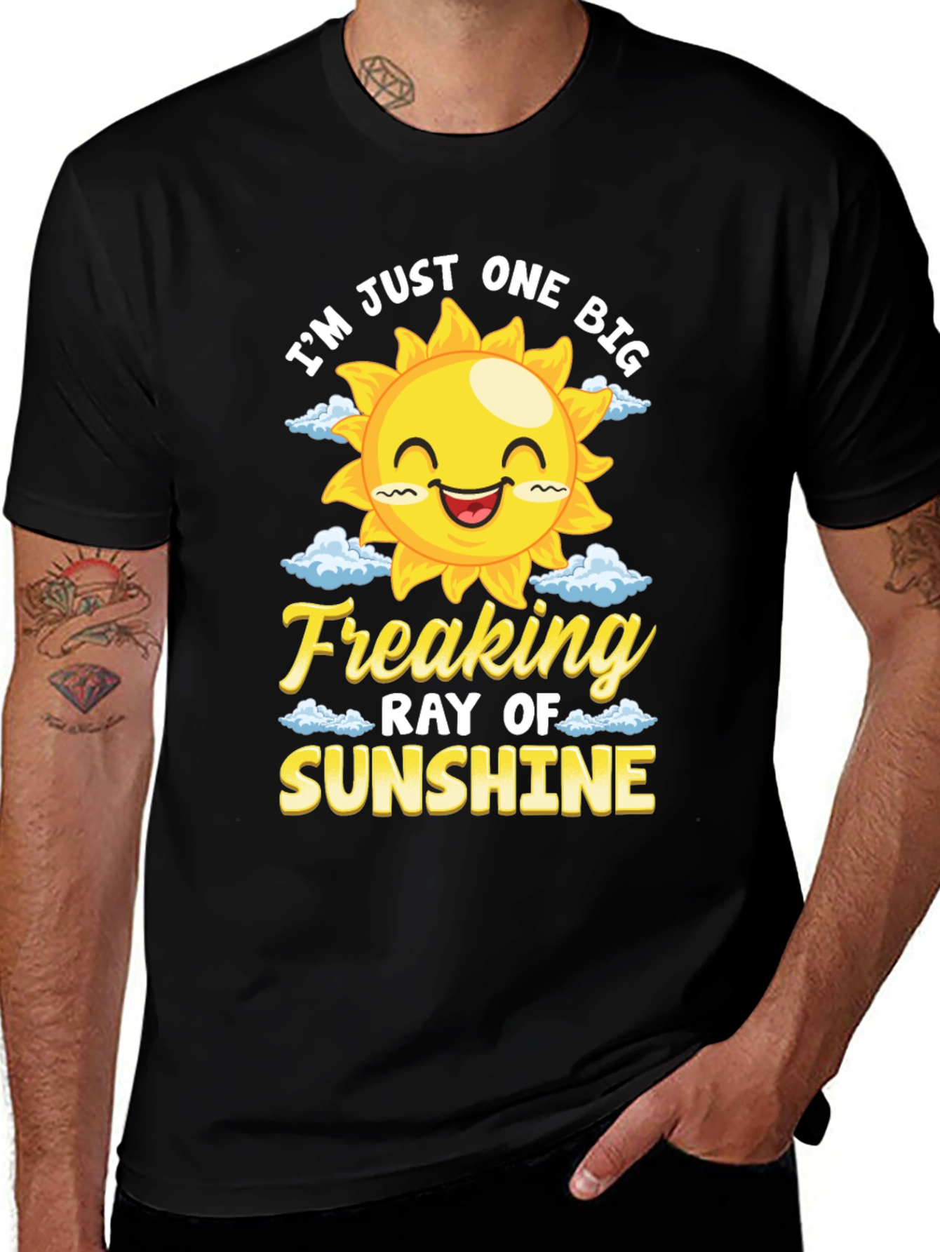 Variant 29 of I'm Just One Big Freaking Ray of Sunshine T-Shirt