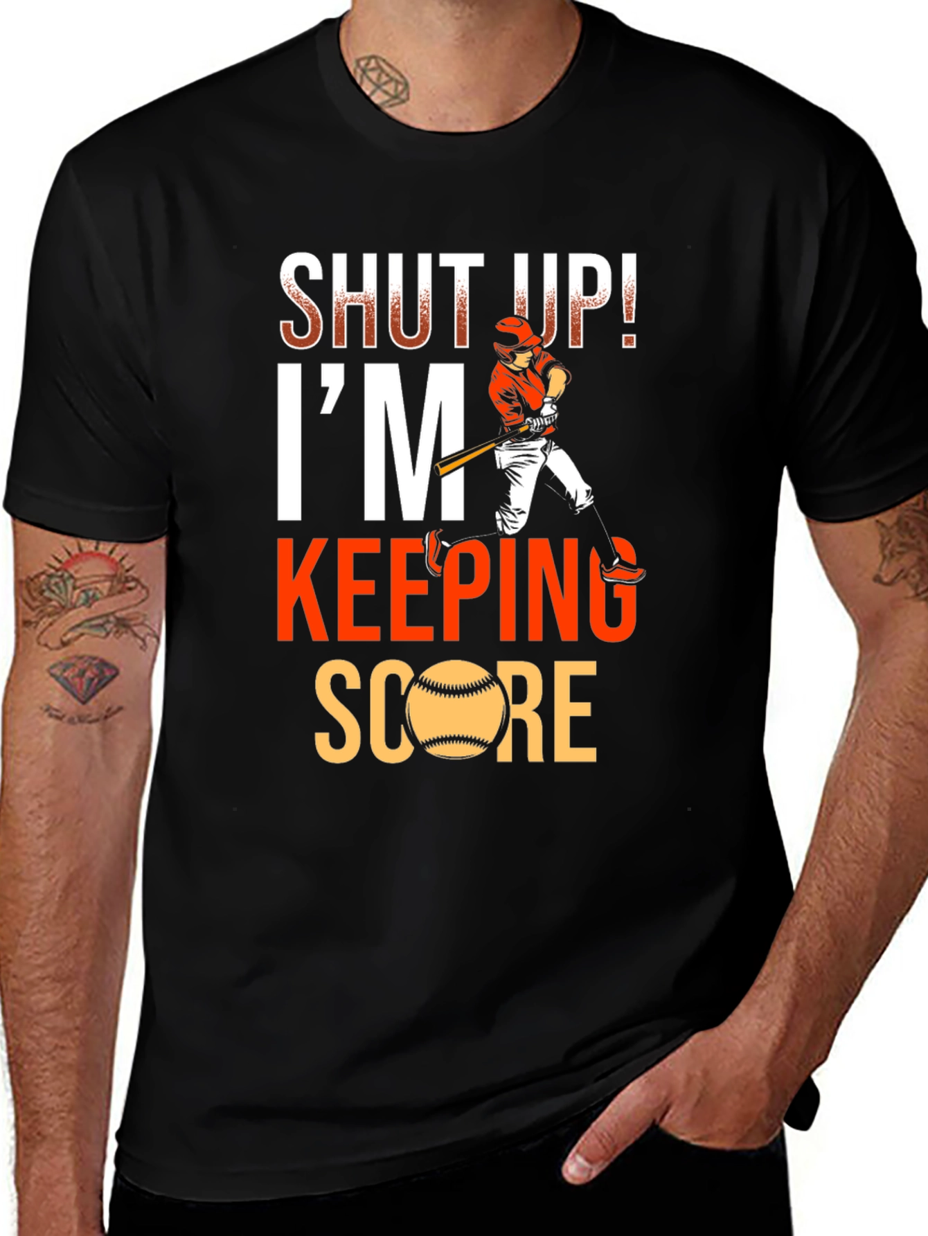 Variant 27 of Shut Up! I'm Keeping Score T-Shirt - Baseball Fan Tee