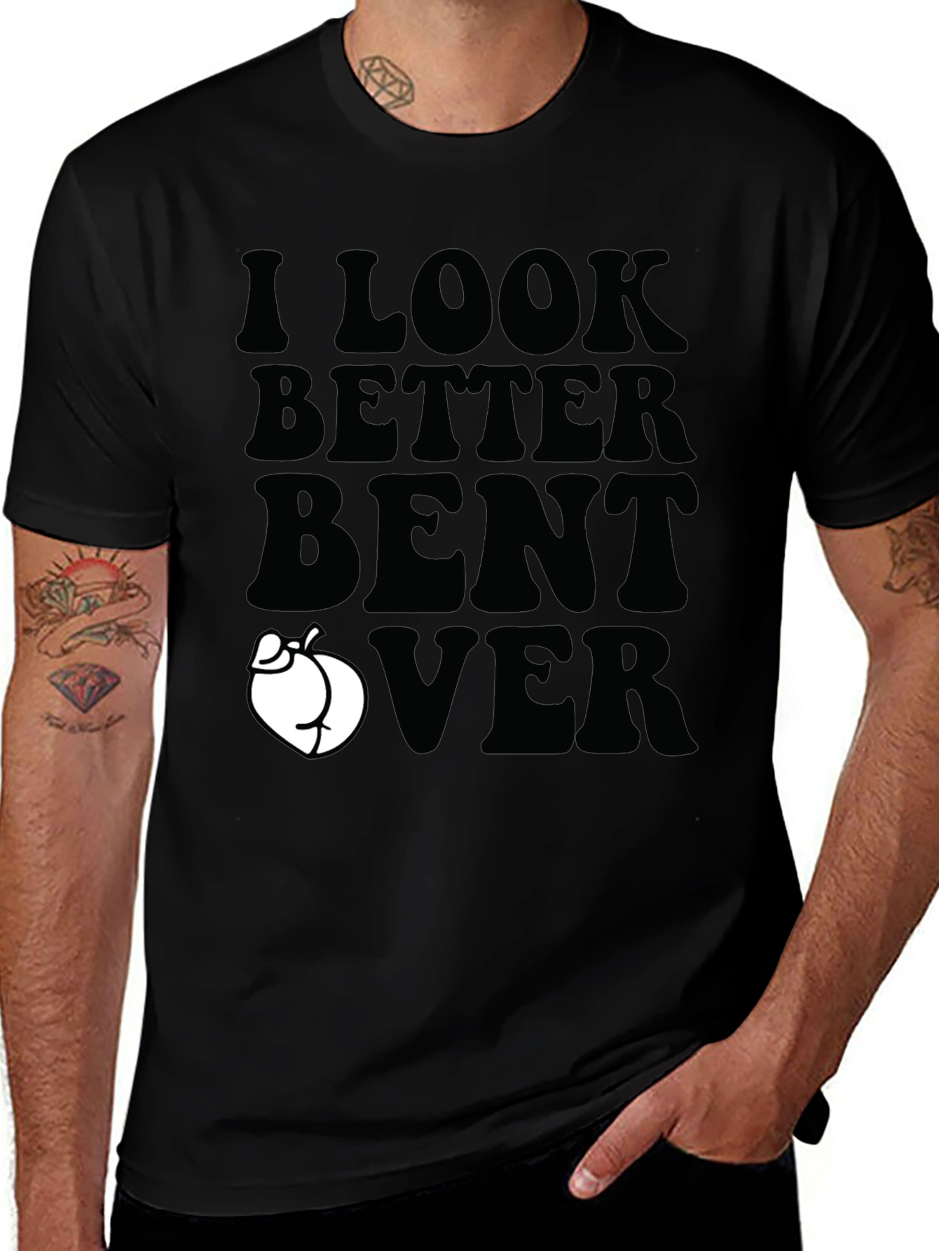 Variant 22 of I Look Better Bent Over T-Shirt - Funny Humor Novelty Tee