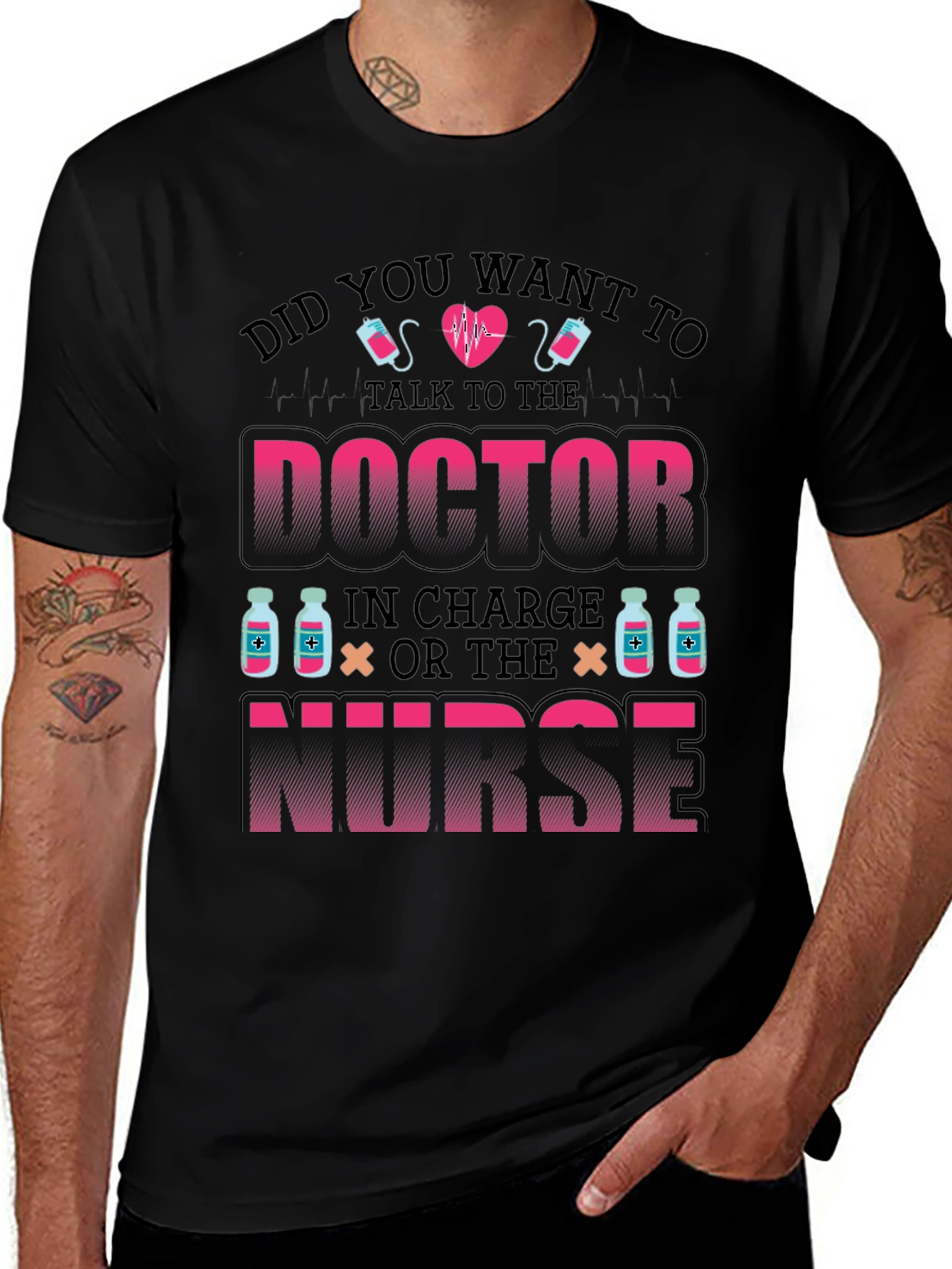Variant 7 of Doctor or Nurse T-Shirt - Medical Humor Tee