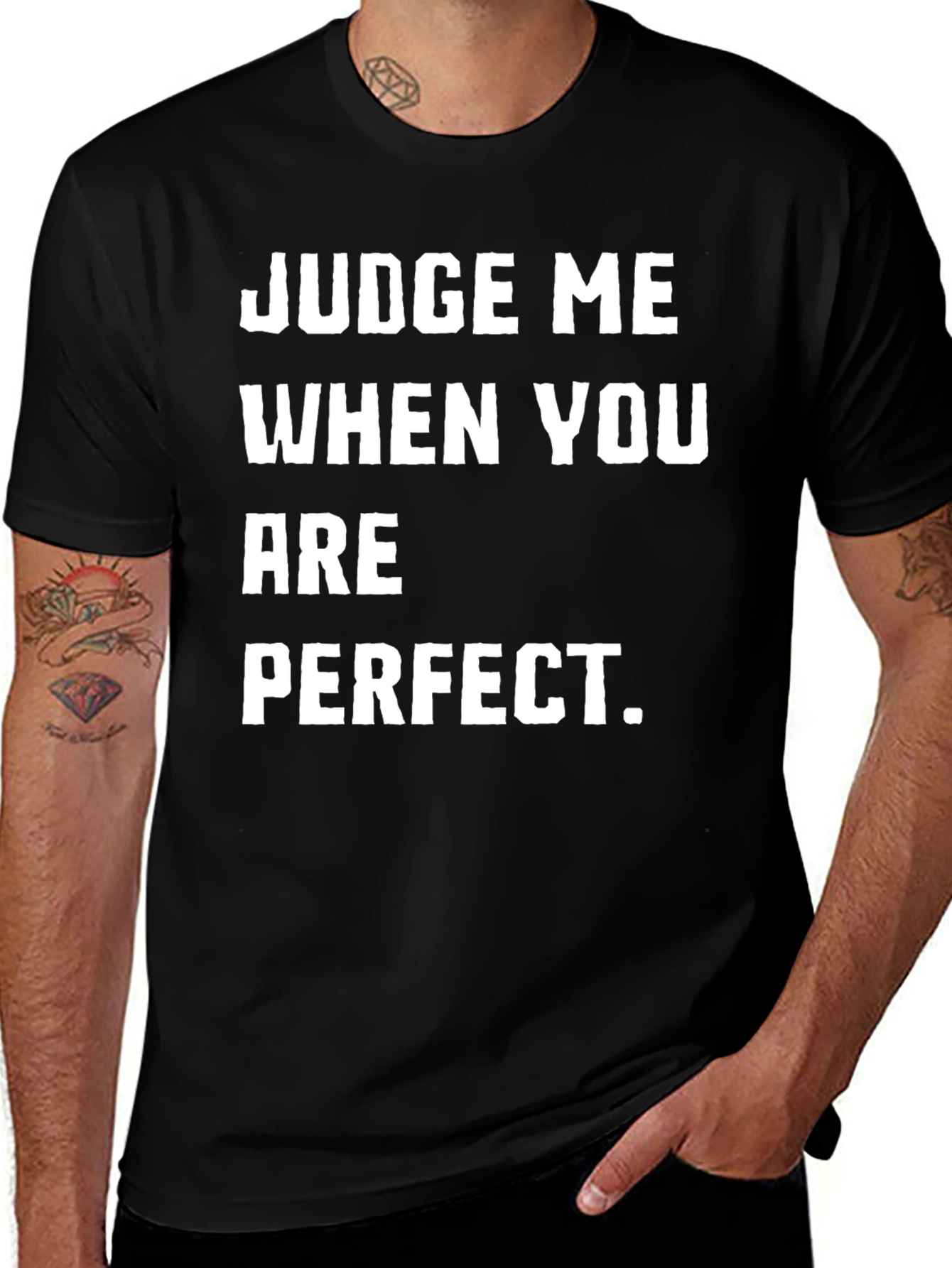 Variant 27 of Judge Me When You Are Perfect T-Shirt