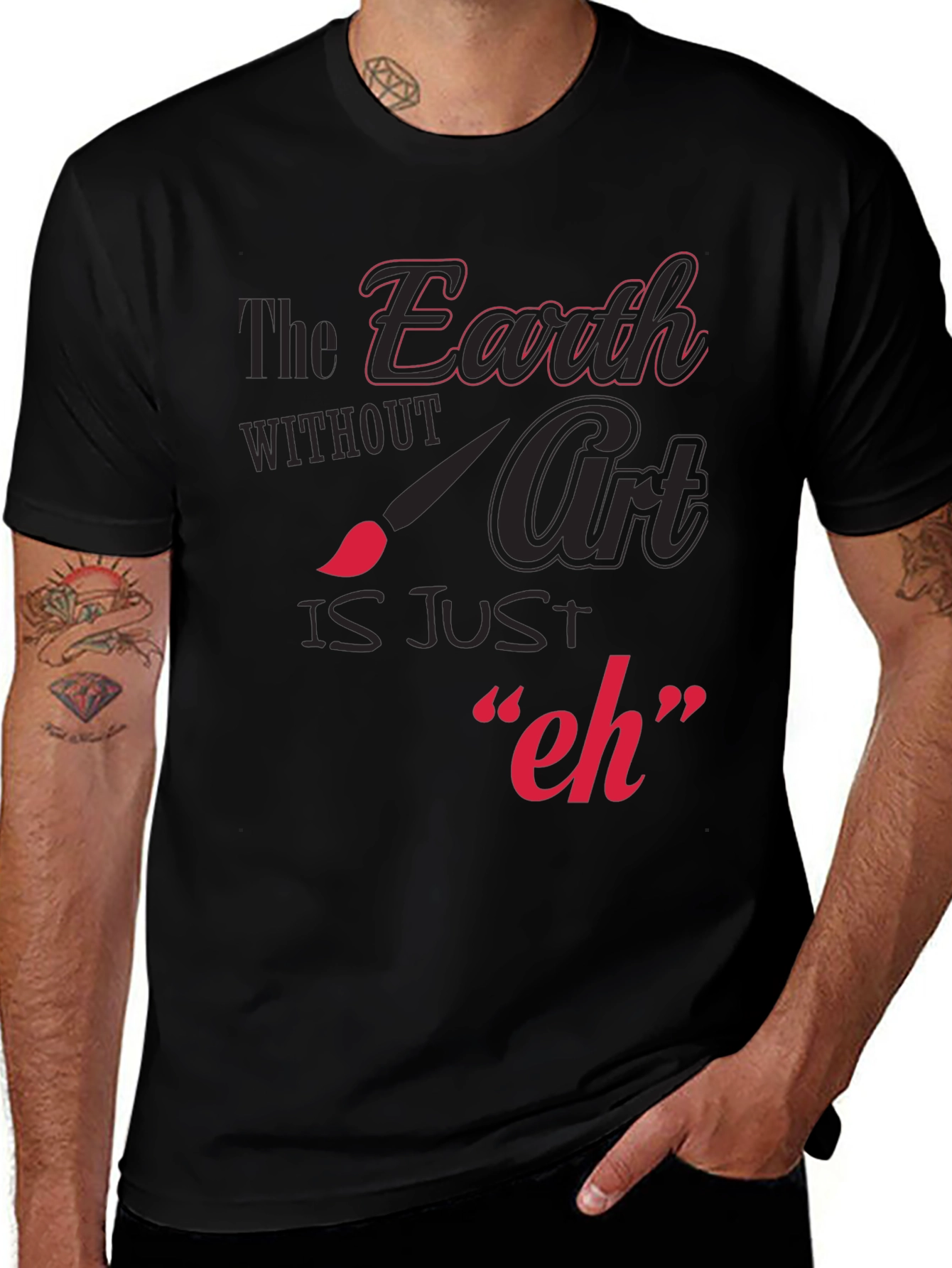 Variant 27 of Art Lover Black T-Shirt: The Earth Without Art is Just 'eh'