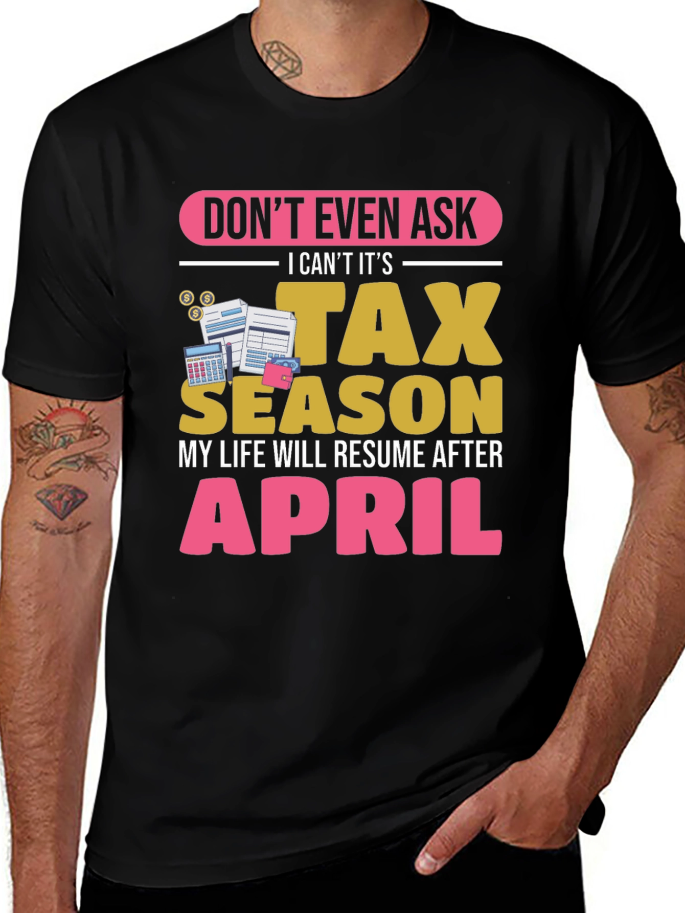 Variant 20 of Don't Ask, Tax Season T-Shirt