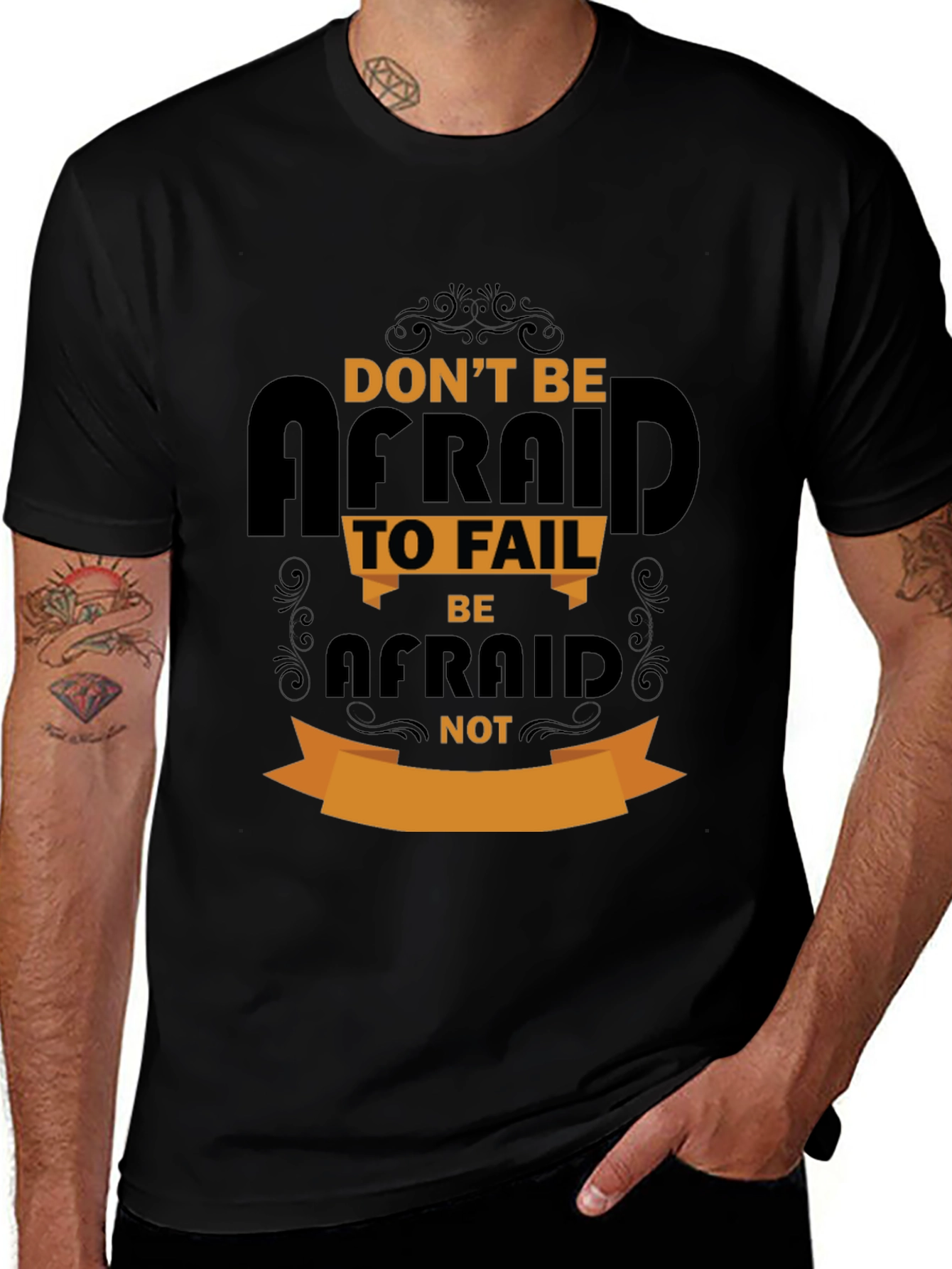 Variant 4 of Don't Be Afraid to Fail Graphic Tee