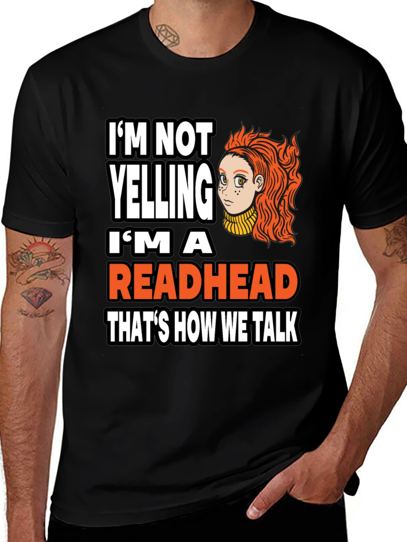 Variant 8 of I'm Not Yelling I'm A Redhead T-Shirt